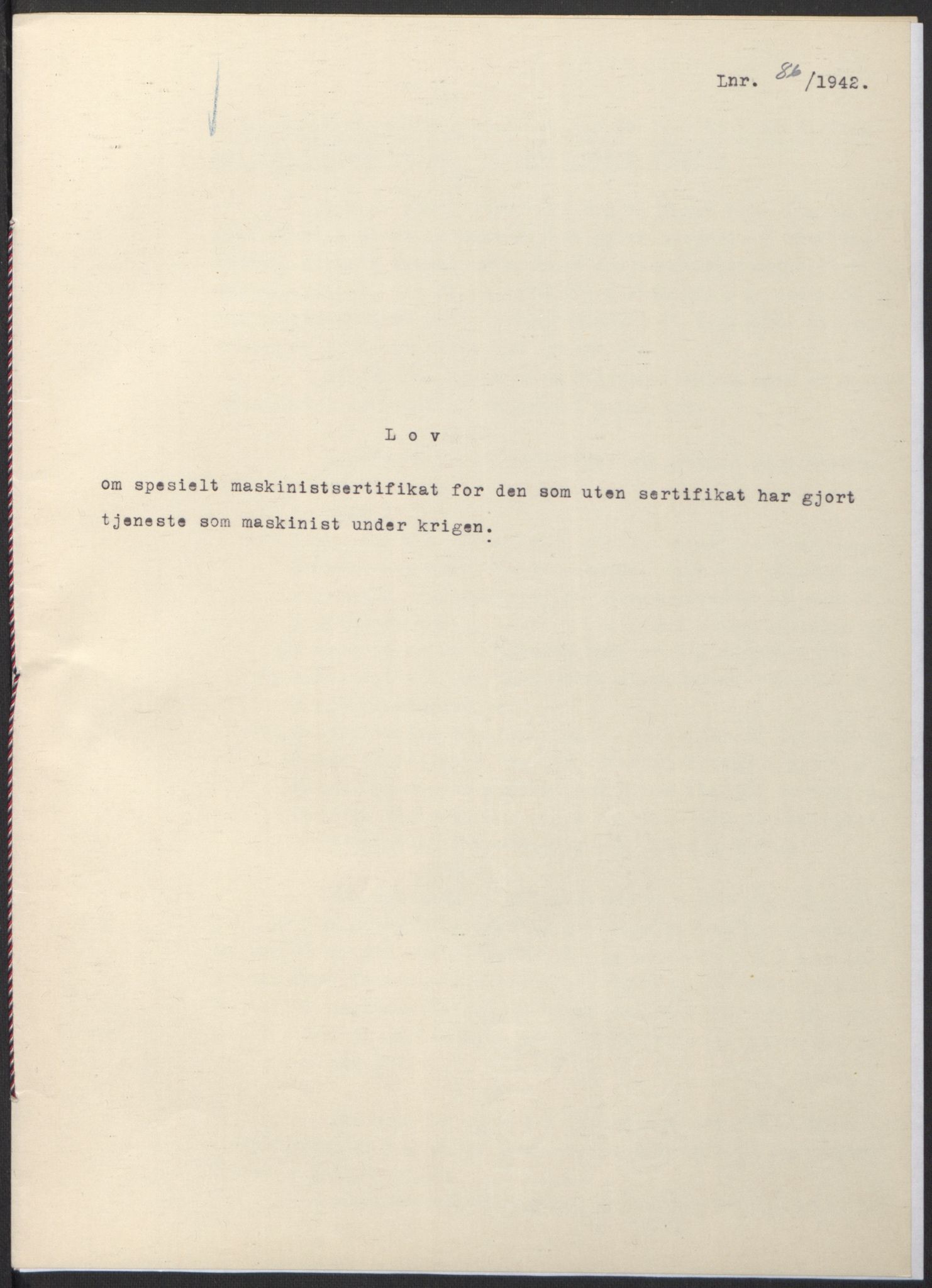 NS-administrasjonen 1940-1945 (Statsrådsekretariatet, de kommisariske statsråder mm), AV/RA-S-4279/D/Db/L0097: Lover I, 1942, p. 252