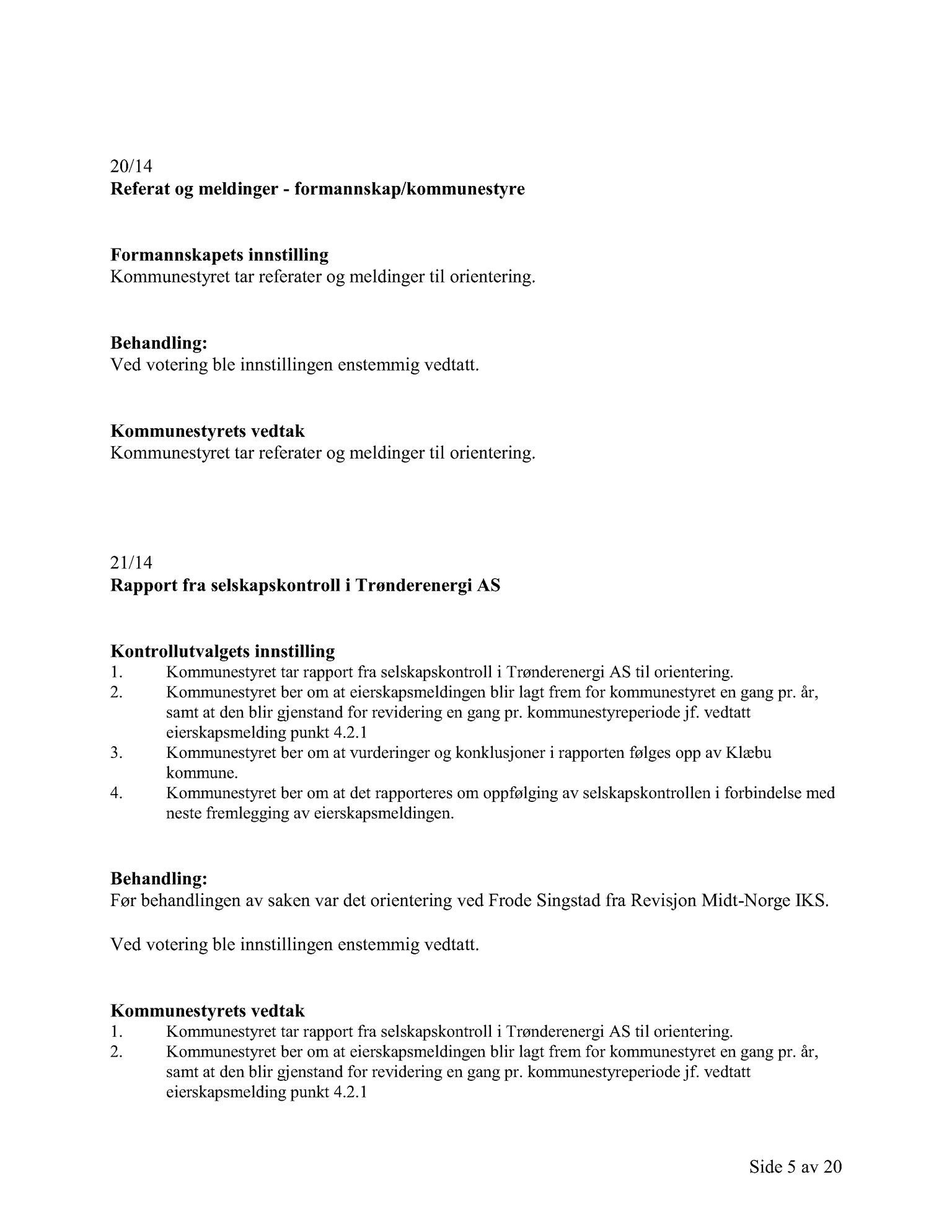 Klæbu Kommune, TRKO/KK/01-KS/L007: Kommunestyret - Møtedokumenter, 2014, p. 1073