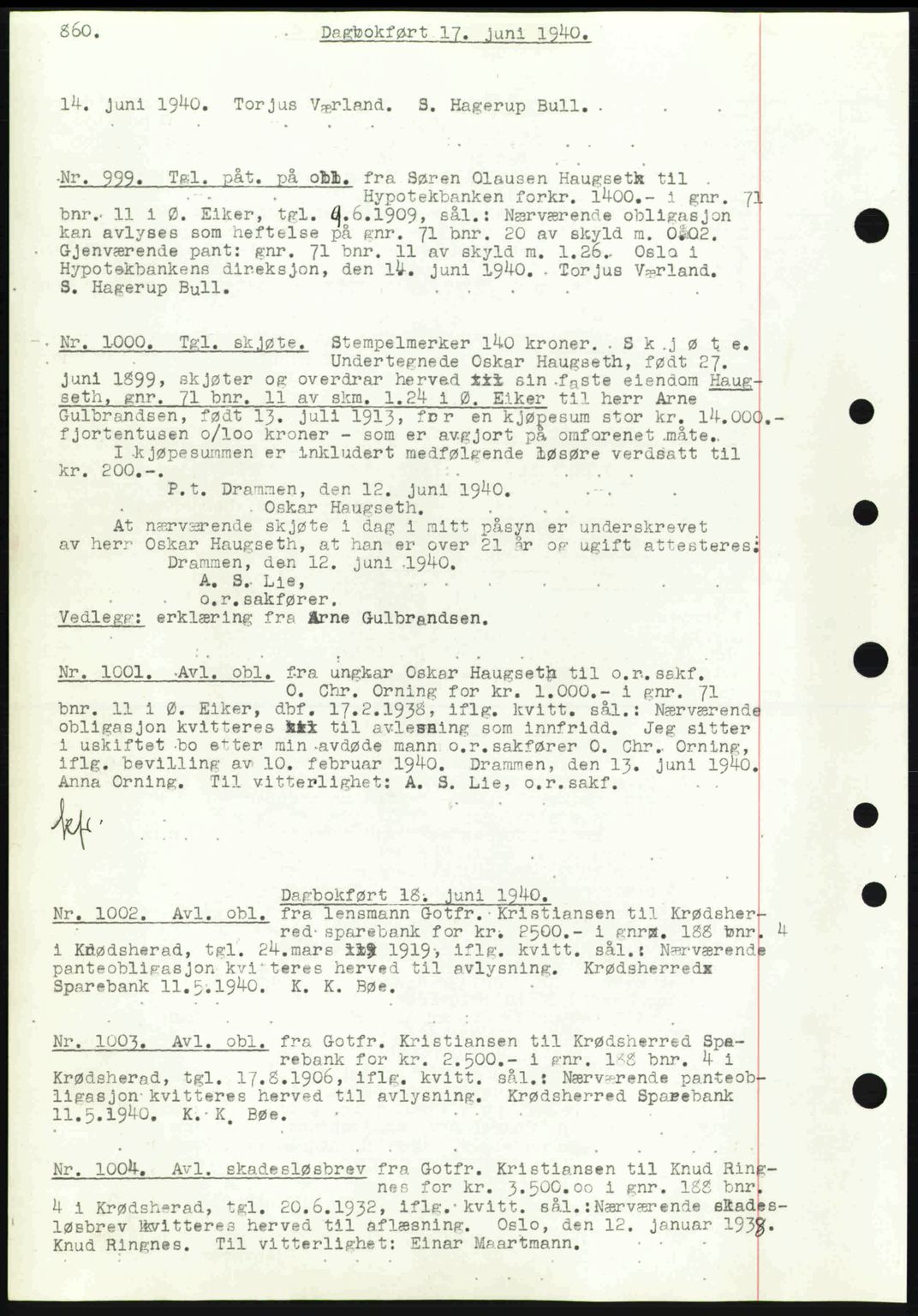 Eiker, Modum og Sigdal sorenskriveri, SAKO/A-123/G/Ga/Gab/L0041: Mortgage book no. A11, 1939-1940, Diary no: : 999/1940