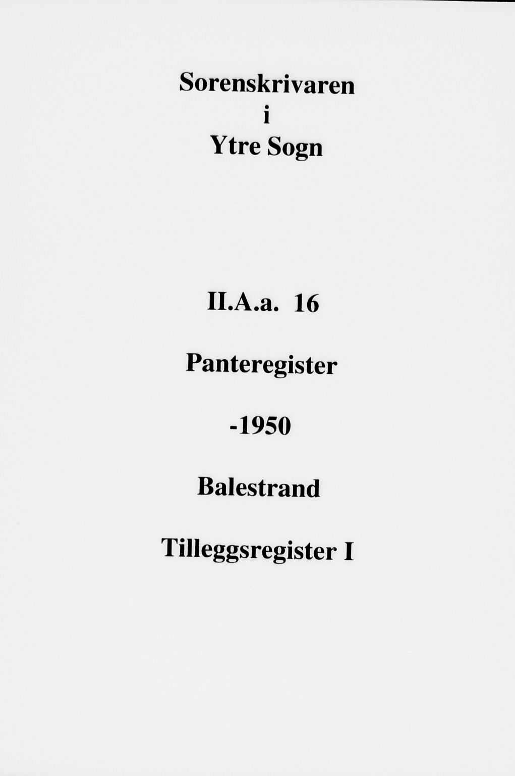 Ytre Sogn tingrett, SAB/A-2601/1/G/Gaa/L0016: Mortgage register no. II.A.a.16, 1800-1950