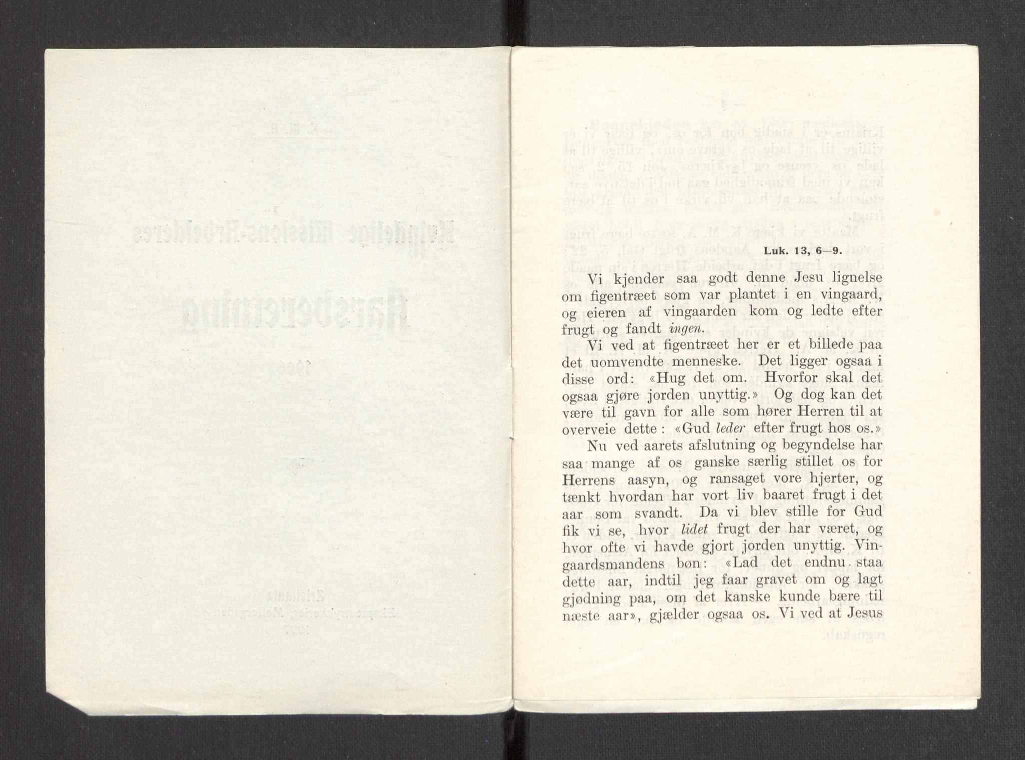 Kvinnelige Misjonsarbeidere, AV/RA-PA-0699/F/Fa/L0001/0007: -- / Årsmeldinger, trykte, 1906-1915