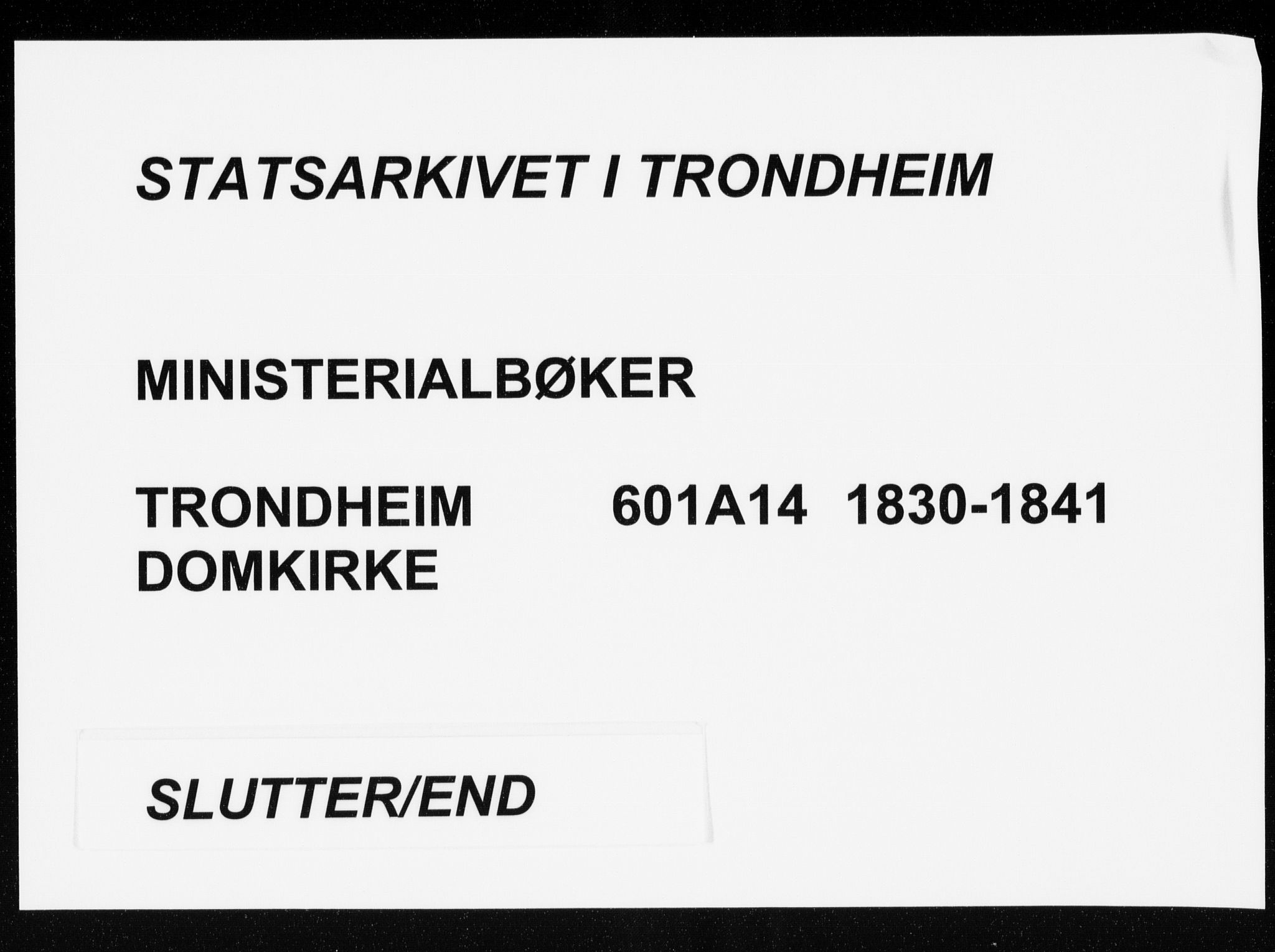 Ministerialprotokoller, klokkerbøker og fødselsregistre - Sør-Trøndelag, SAT/A-1456/601/L0046: Parish register (official) no. 601A14, 1830-1841