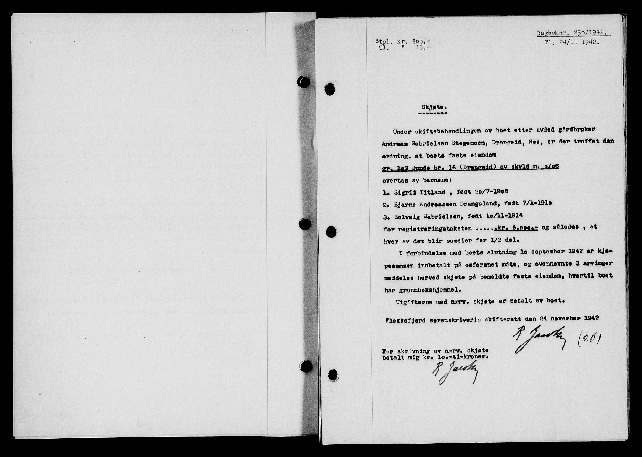 Flekkefjord sorenskriveri, SAK/1221-0001/G/Gb/Gba/L0058: Mortgage book no. A-6, 1942-1944, Diary no: : 850/1942