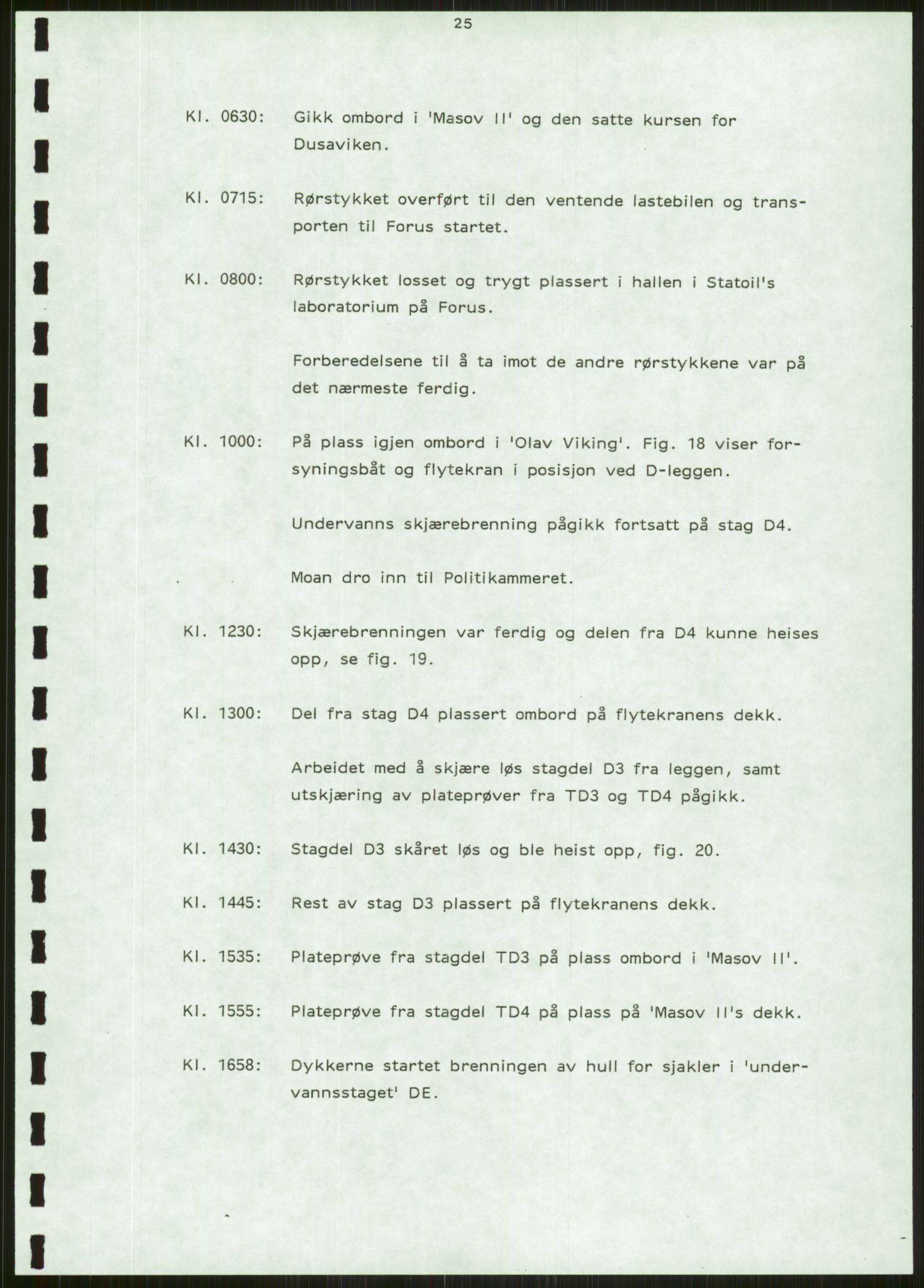 Justisdepartementet, Granskningskommisjonen ved Alexander Kielland-ulykken 27.3.1980, AV/RA-S-1165/D/L0006: A Alexander L. Kielland (Doku.liste + A3-A6, A11-A13, A18-A20-A21, A23, A31 av 31)/Dykkerjournaler, 1980-1981, p. 594