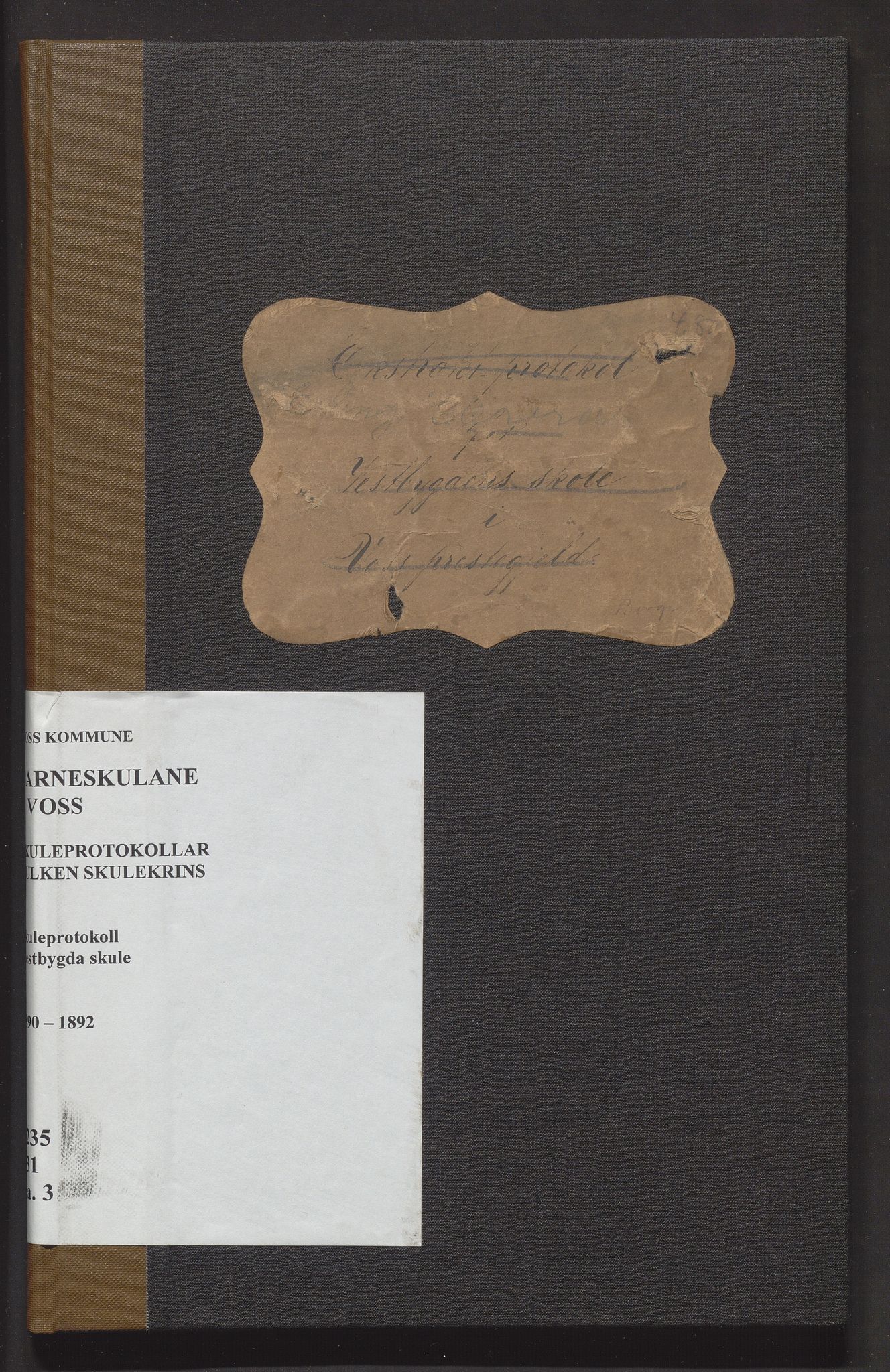 Voss kommune. Barneskulane, IKAH/1235-231/F/Fa/L0003: Skuleprotokoll for Vestbygda skule, 1890-1892