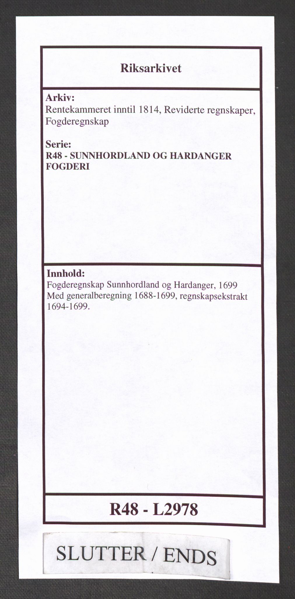 Rentekammeret inntil 1814, Reviderte regnskaper, Fogderegnskap, AV/RA-EA-4092/R48/L2978: Fogderegnskap Sunnhordland og Hardanger, 1699, p. 679