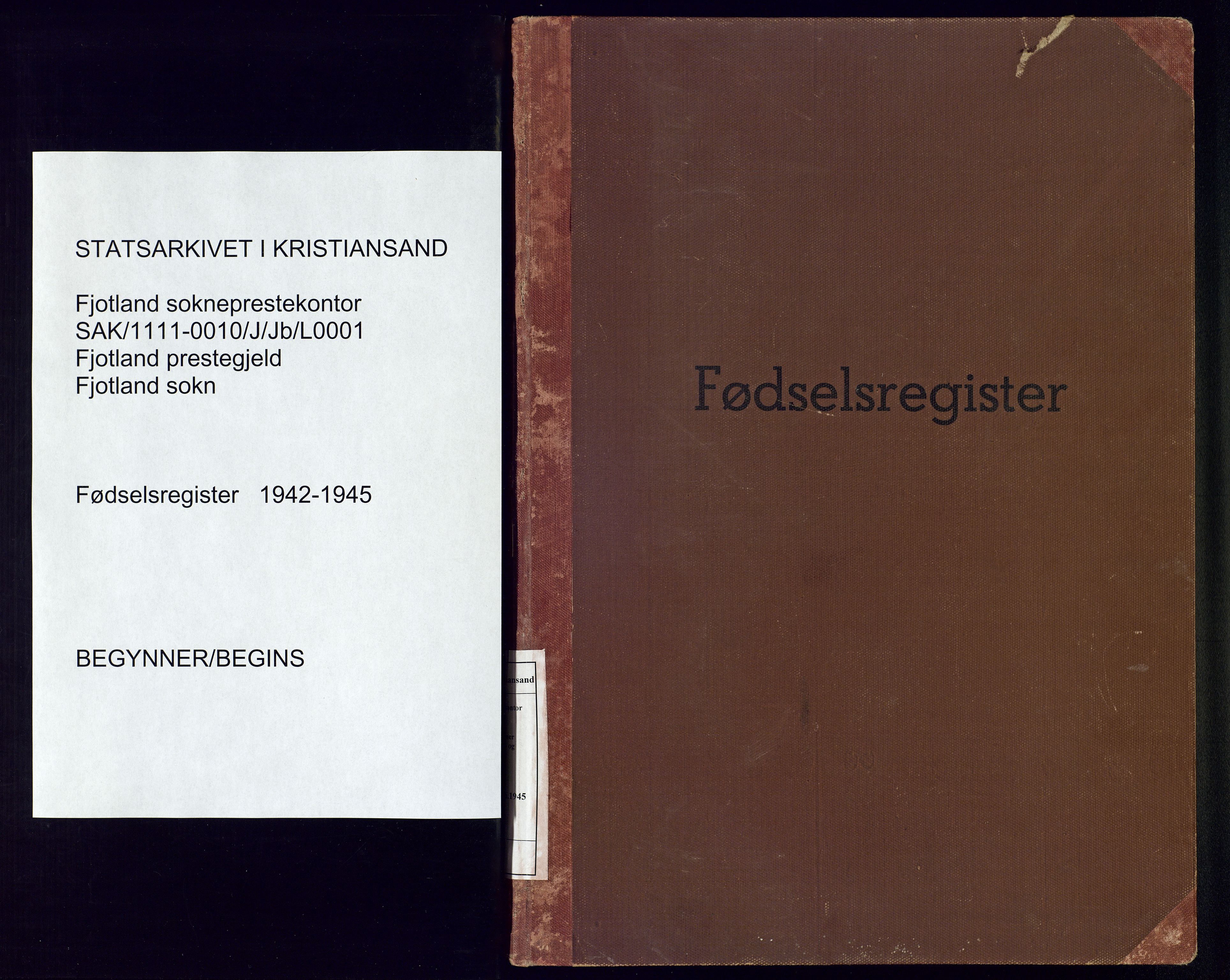 Fjotland sokneprestkontor, SAK/1111-0010/J/Jb/L0001: Birth register no. 1, 1942-1945