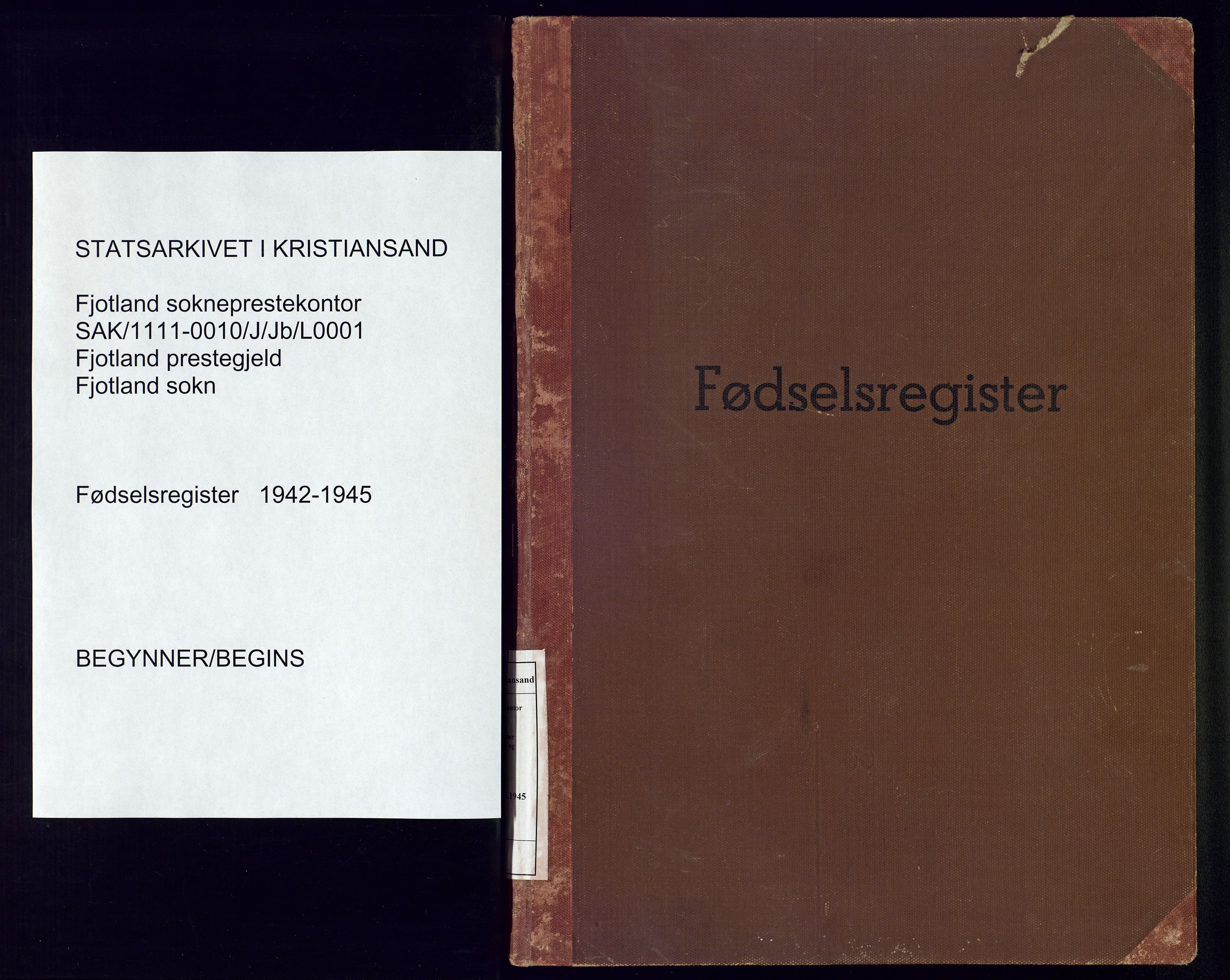 Fjotland sokneprestkontor, AV/SAK-1111-0010/J/Jb/L0001: Birth register no. 1, 1942-1945