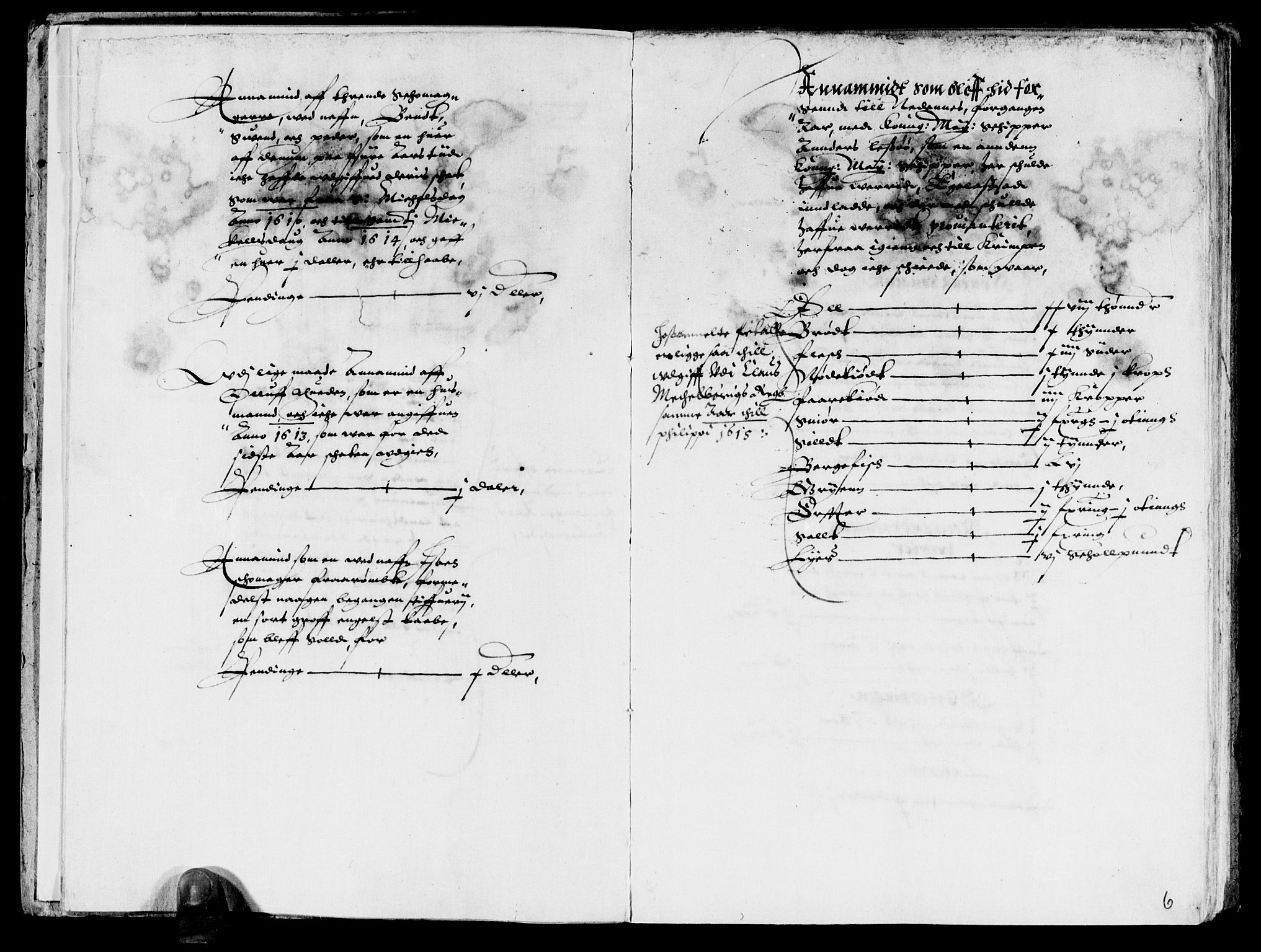 Rentekammeret inntil 1814, Reviderte regnskaper, Lensregnskaper, AV/RA-EA-5023/R/Rb/Rbq/L0006: Nedenes len. Mandals len. Råbyggelag., 1613-1615