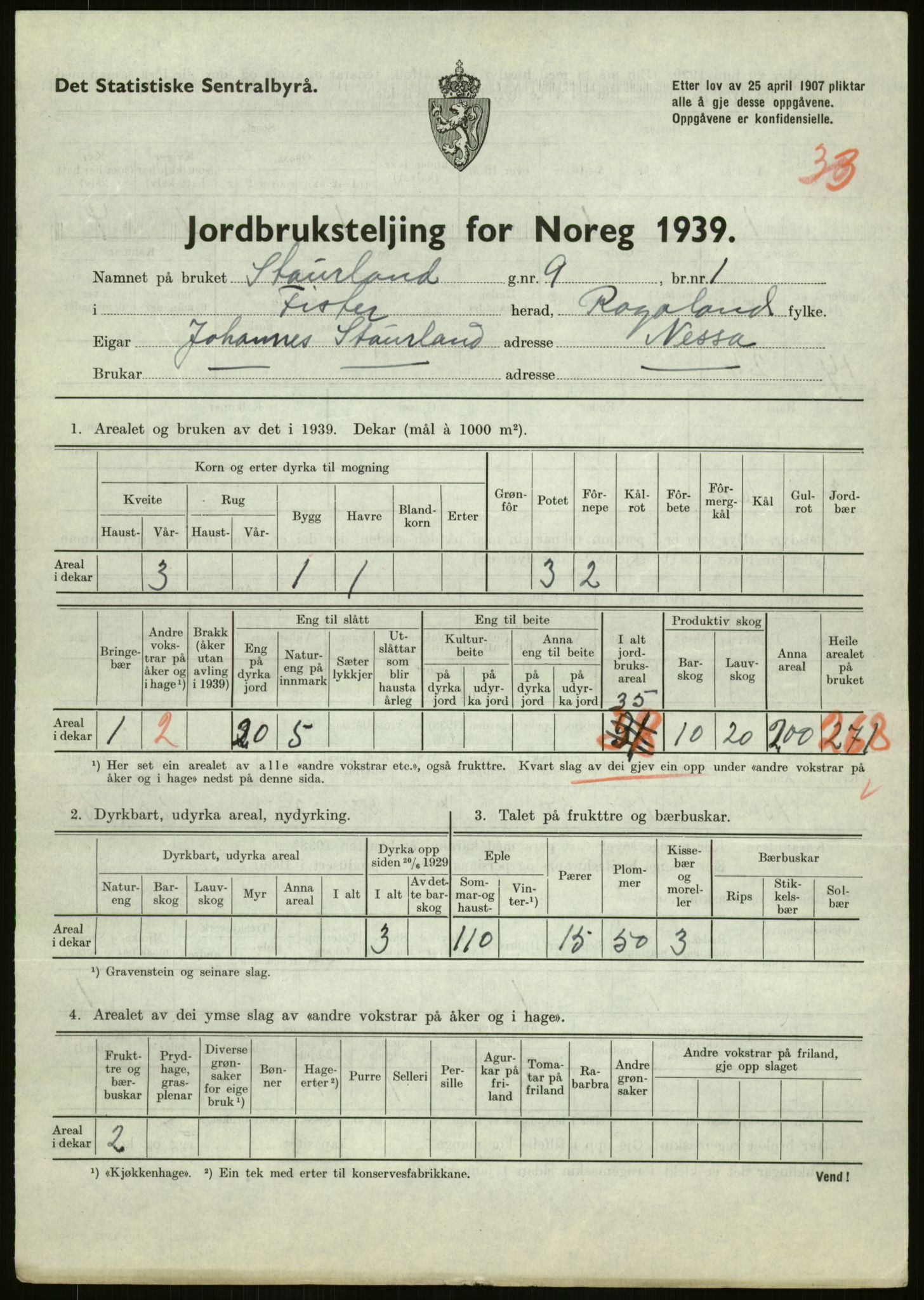 Statistisk sentralbyrå, Næringsøkonomiske emner, Jordbruk, skogbruk, jakt, fiske og fangst, AV/RA-S-2234/G/Gb/L0184: Rogaland: Årdal, Fister og Hjelmeland, 1939, p. 219