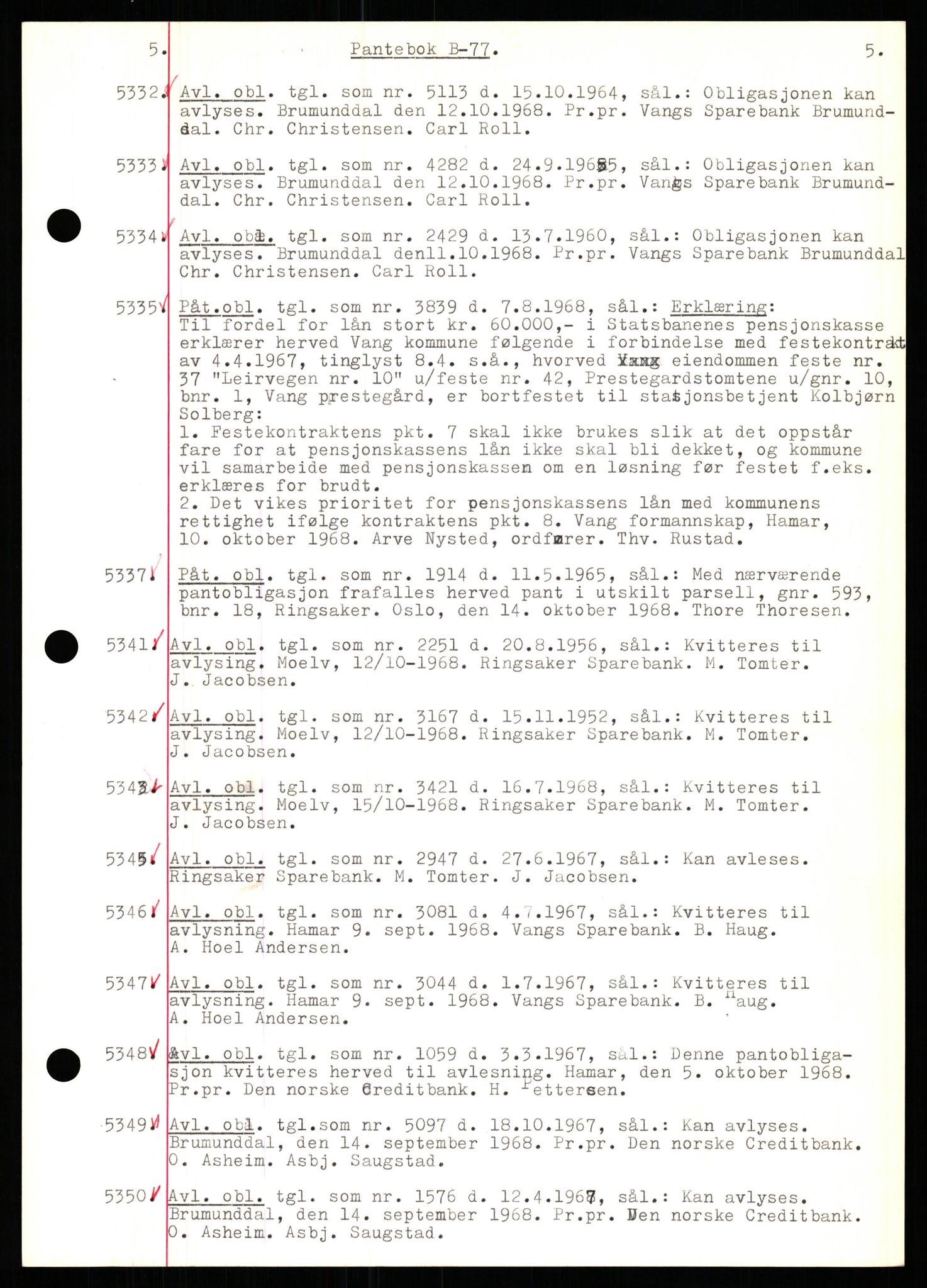 Nord-Hedmark sorenskriveri, SAH/TING-012/H/Hb/Hbf/L0077: Mortgage book no. B77, 1968-1969, Diary no: : 5332/1968