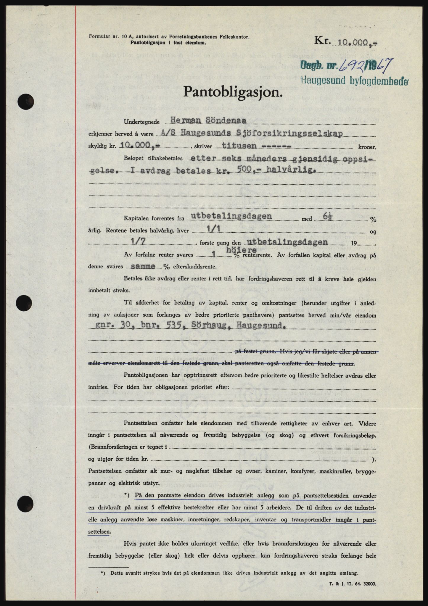 Haugesund tingrett, AV/SAST-A-101415/01/II/IIC/L0056: Mortgage book no. B 56, 1966-1967, Diary no: : 692/1967