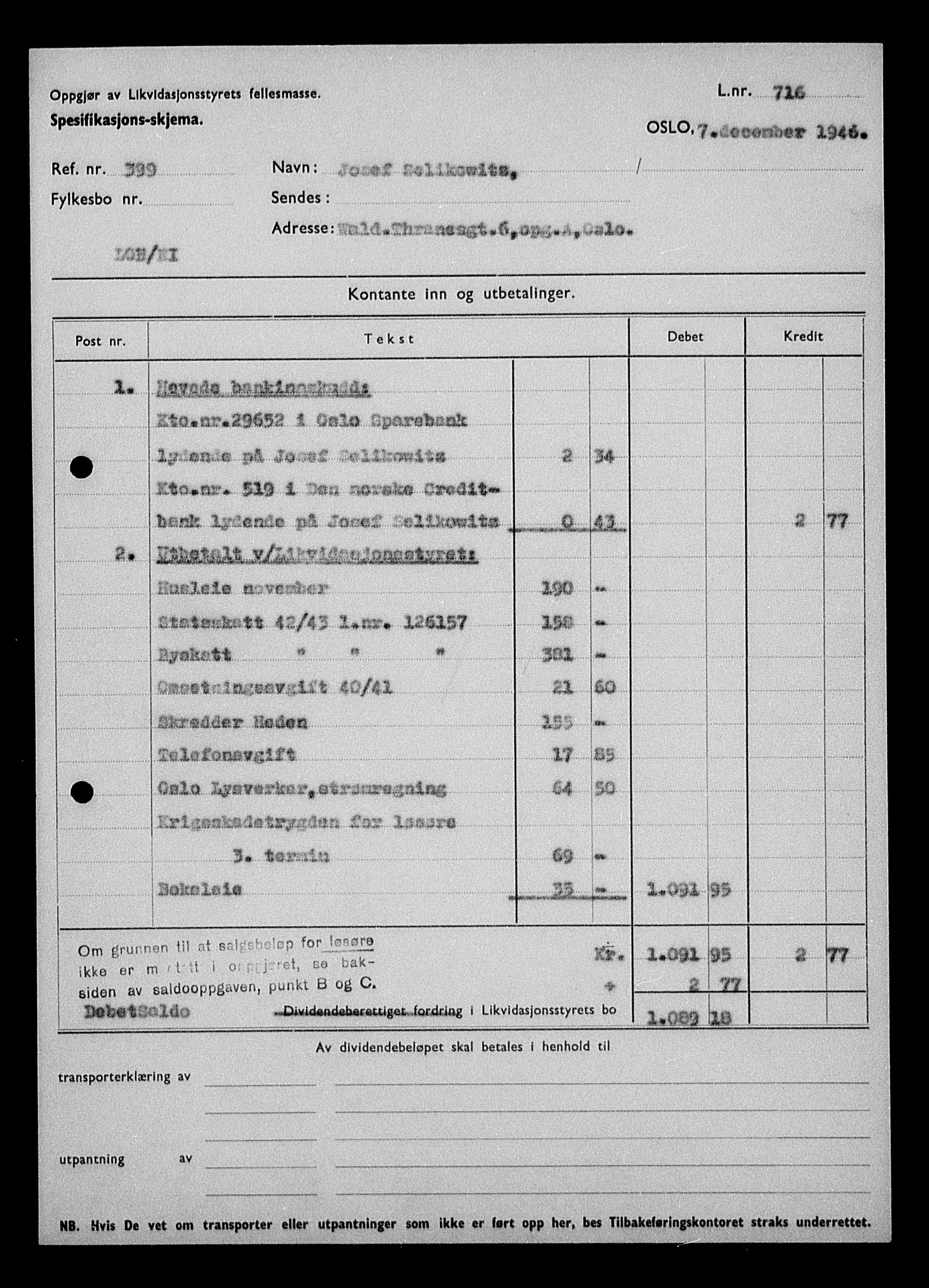 Justisdepartementet, Tilbakeføringskontoret for inndratte formuer, AV/RA-S-1564/H/Hc/Hcc/L0981: --, 1945-1947, p. 5