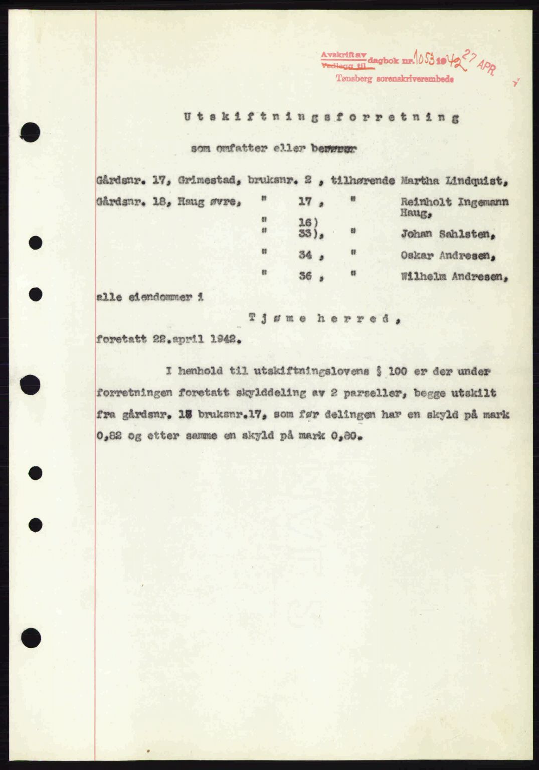 Tønsberg sorenskriveri, AV/SAKO-A-130/G/Ga/Gaa/L0011: Mortgage book no. A11, 1941-1942, Diary no: : 1053/1942