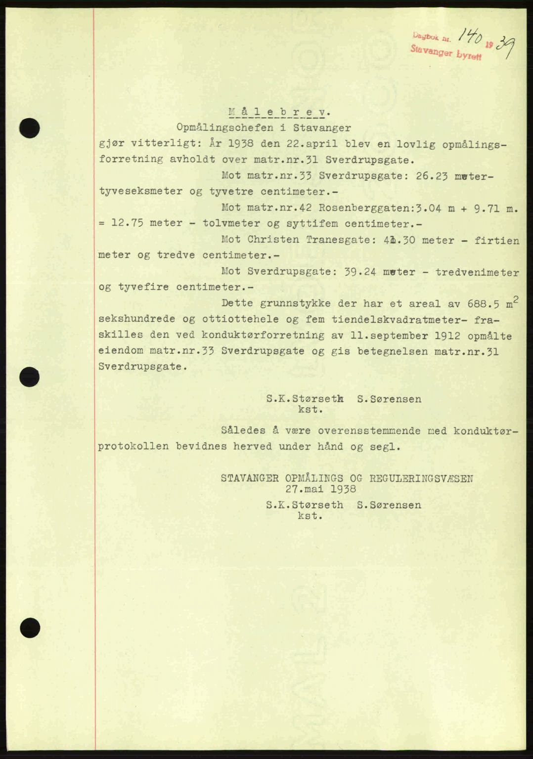 Stavanger byrett, SAST/A-100455/002/G/Gb/L0014: Mortgage book no. A4, 1938-1939, Diary no: : 140/1939