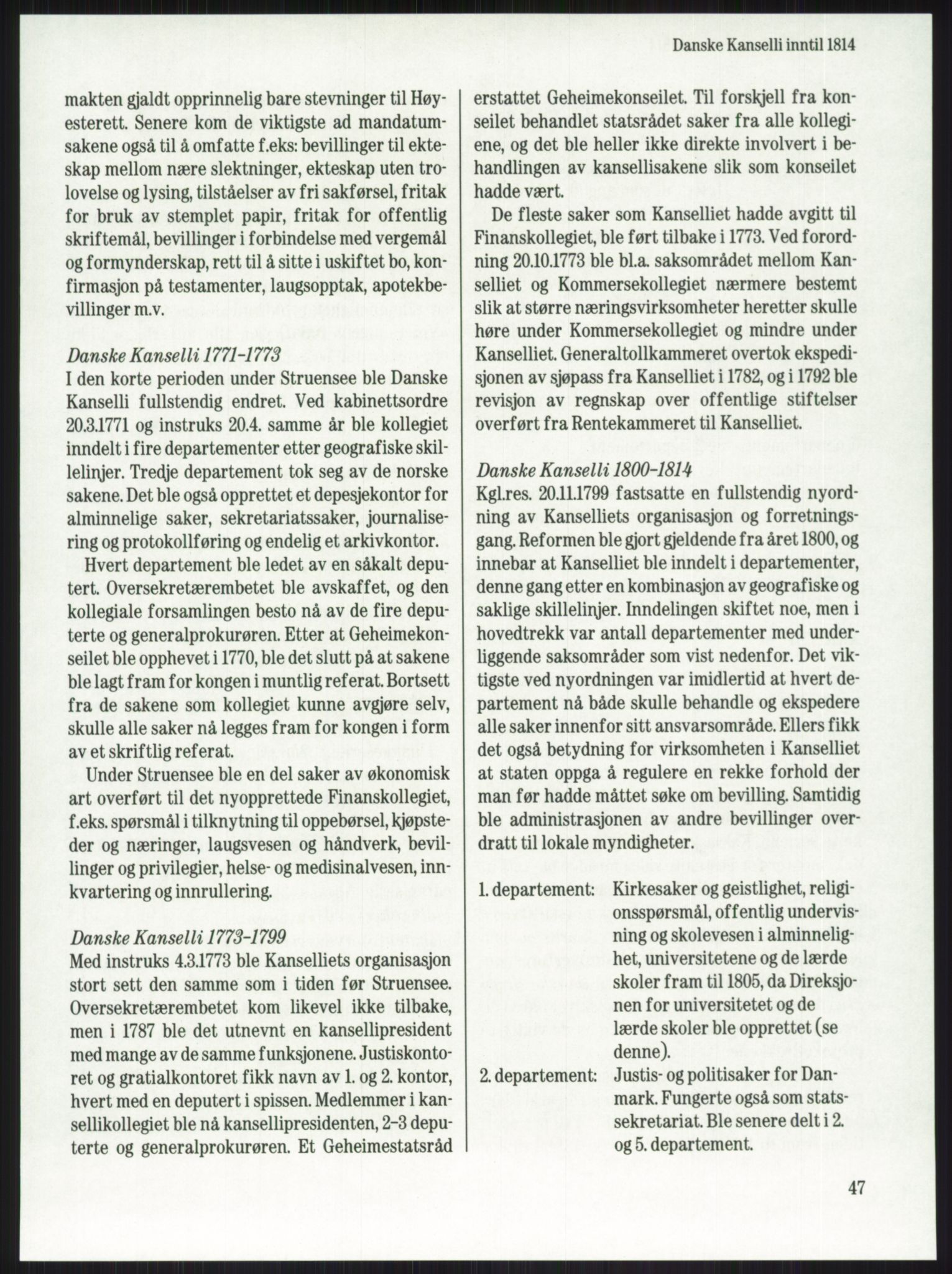 Publikasjoner utgitt av Arkivverket, PUBL/PUBL-001/A/0001: Knut Johannessen, Ole Kolsrud og Dag Mangset (red.): Håndbok for Riksarkivet (1992), 1992, p. 47