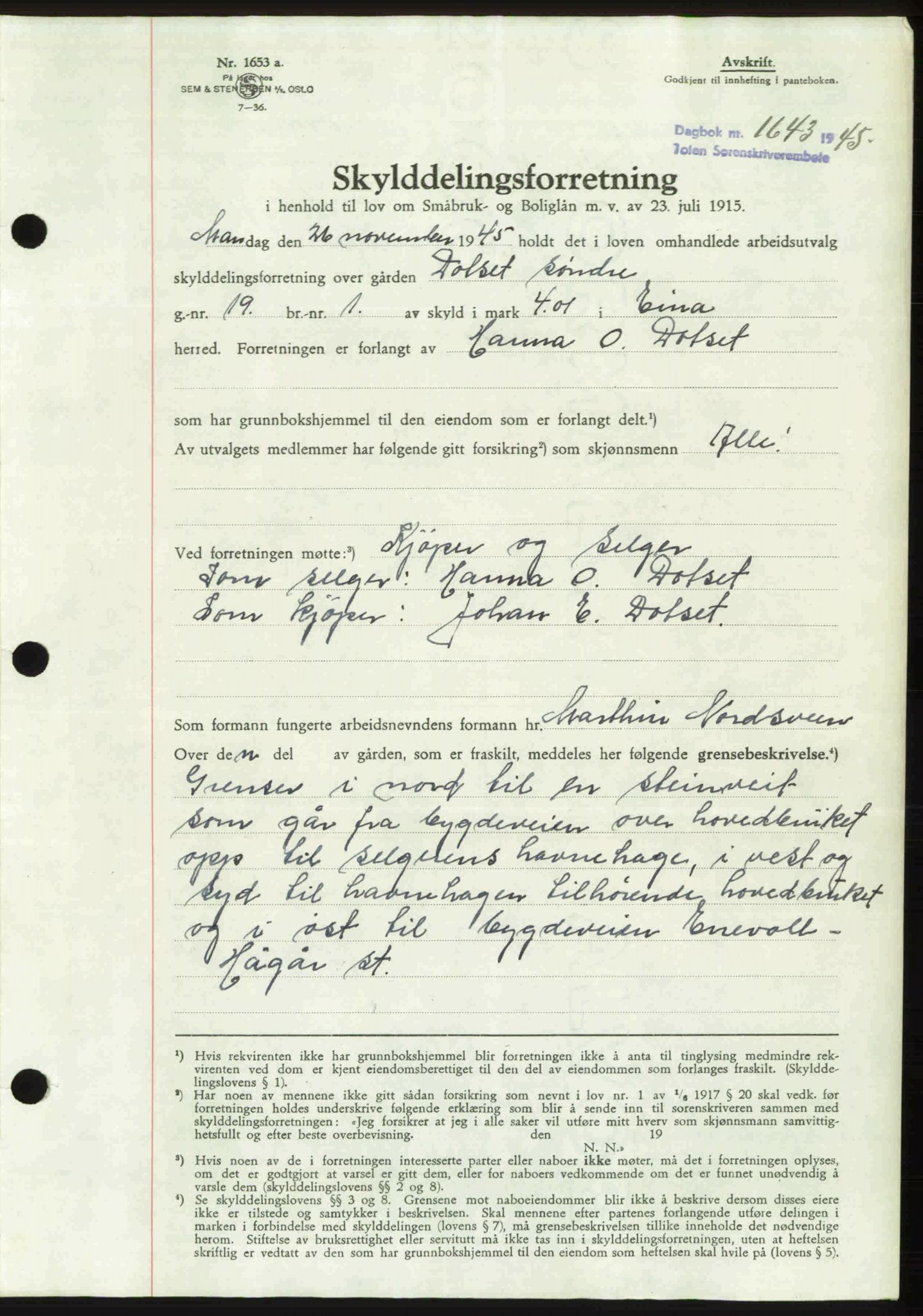 Toten tingrett, SAH/TING-006/H/Hb/Hbc/L0013: Mortgage book no. Hbc-13, 1945-1945, Diary no: : 1643/1945