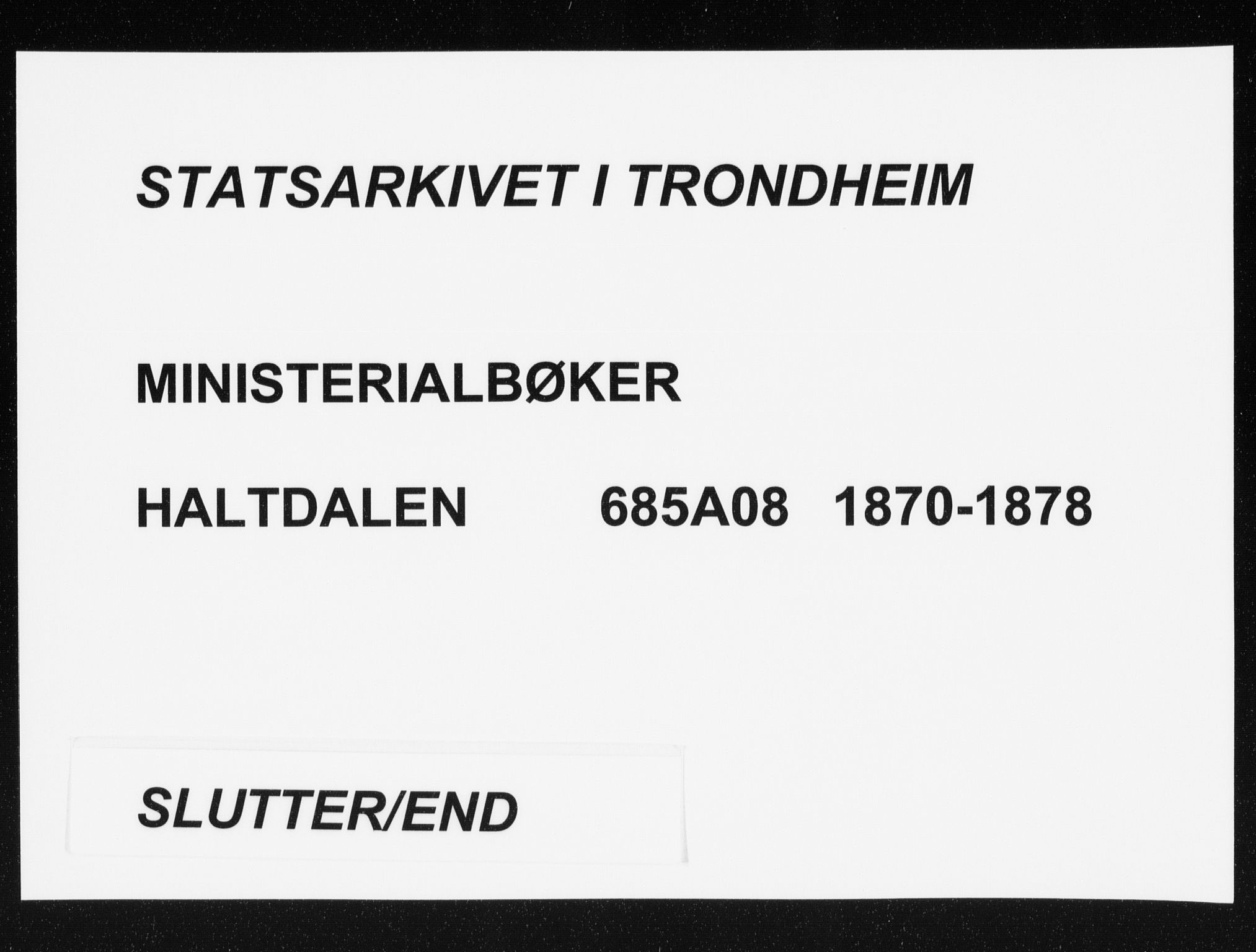 Ministerialprotokoller, klokkerbøker og fødselsregistre - Sør-Trøndelag, SAT/A-1456/685/L0970: Parish register (official) no. 685A08 /2, 1870-1878