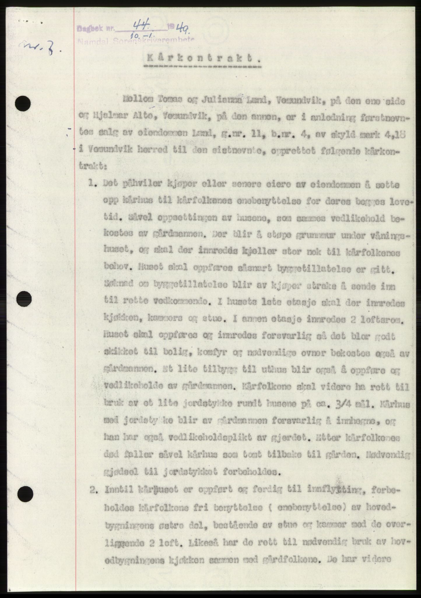 Namdal sorenskriveri, AV/SAT-A-4133/1/2/2C: Mortgage book no. -, 1949-1949, Diary no: : 44/1949