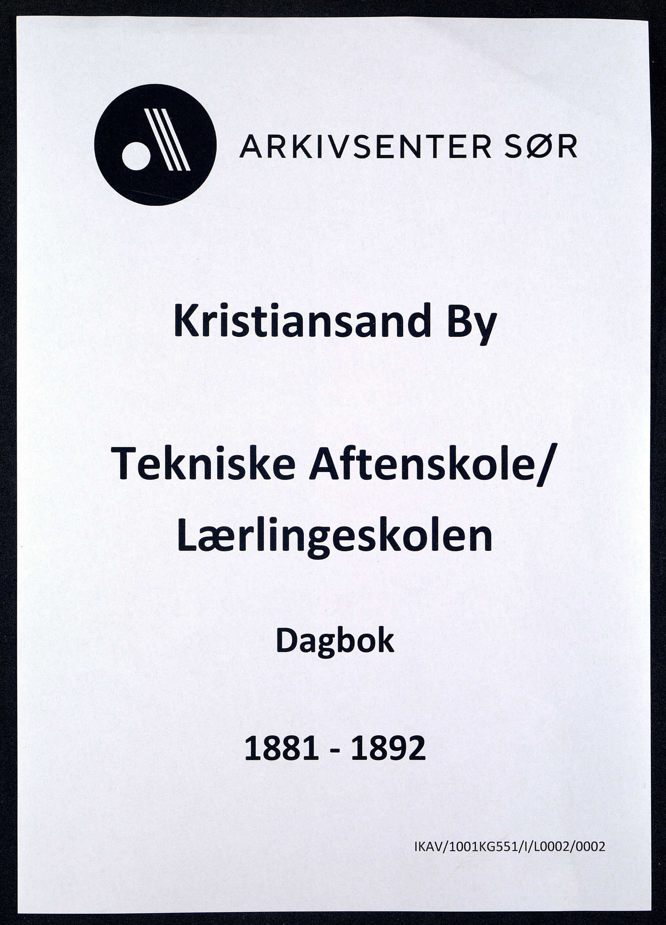 Kristiansand By - Kristiansand Tekniske Aftenskole/Lærlingeskolen, ARKSOR/1001KG551/I/L0002/0002: Dagbøker / Dagbok, 1881-1892