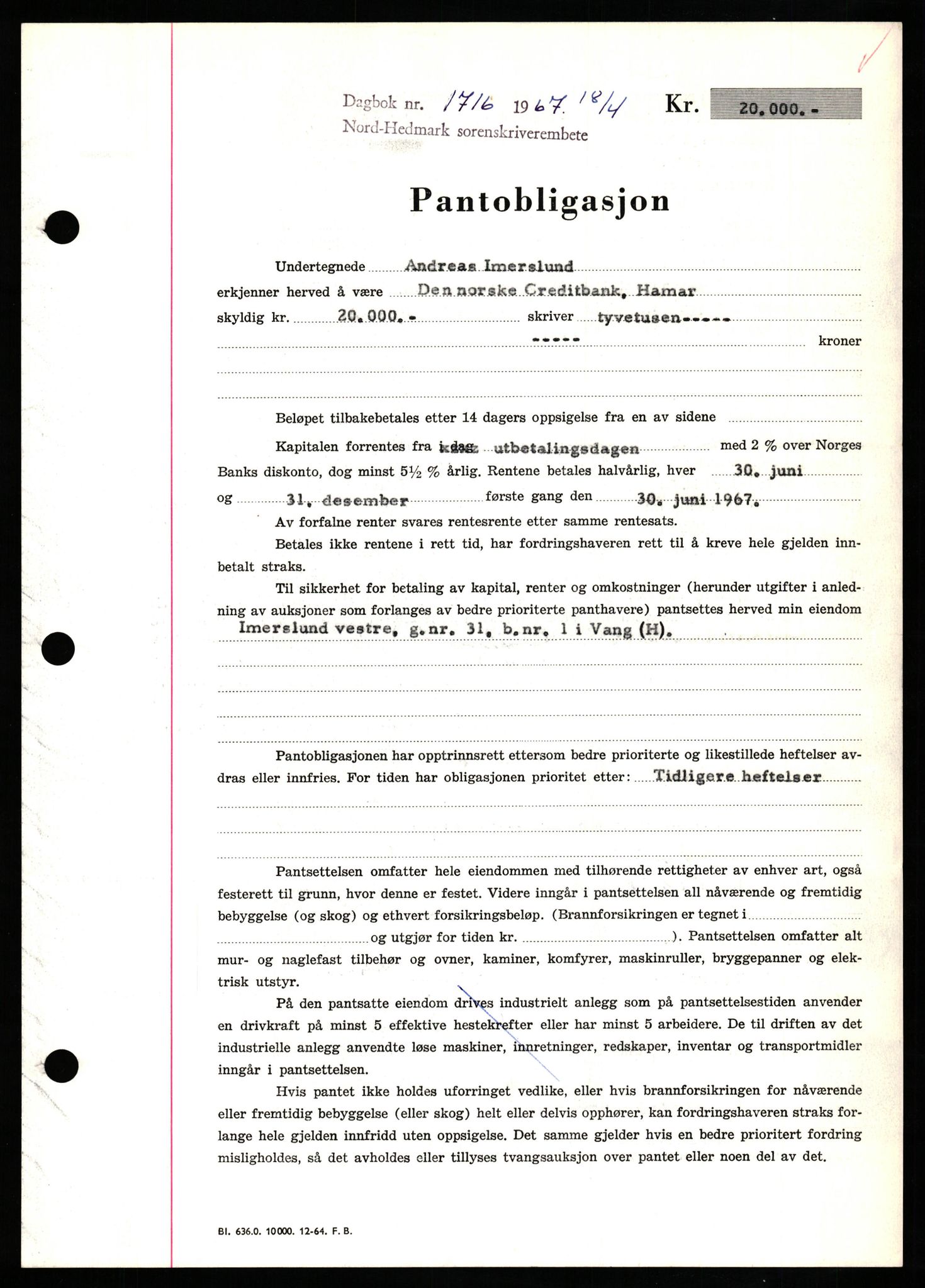 Nord-Hedmark sorenskriveri, SAH/TING-012/H/Hb/Hbf/L0071: Mortgage book no. B71, 1967-1967, Diary no: : 1716/1967