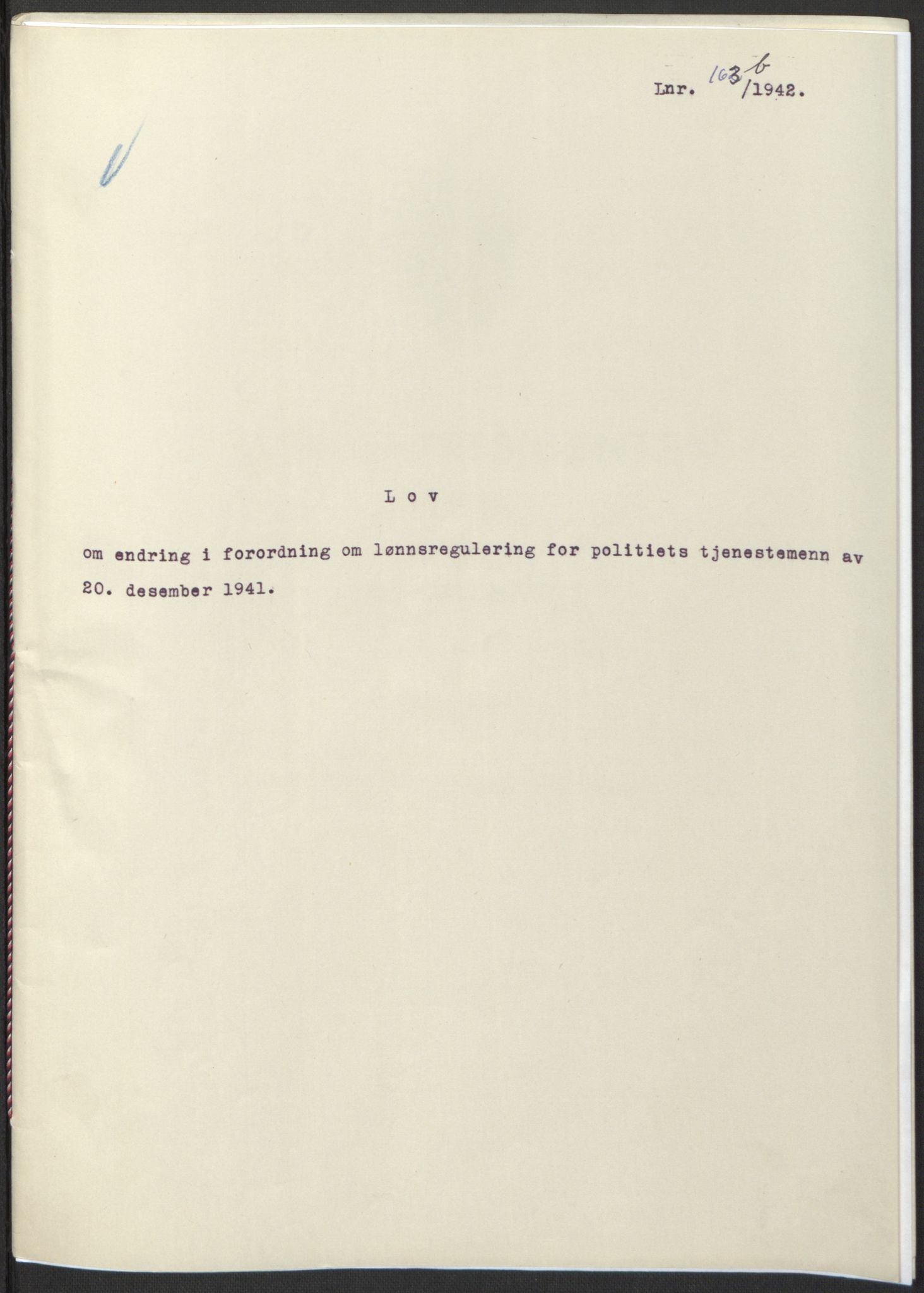 NS-administrasjonen 1940-1945 (Statsrådsekretariatet, de kommisariske statsråder mm), RA/S-4279/D/Db/L0098: Lover II, 1942, p. 237