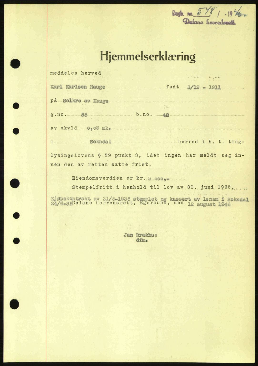 Dalane sorenskriveri, AV/SAST-A-100309/02/G/Gb/L0049: Mortgage book no. A9, 1946-1947, Diary no: : 548/1946