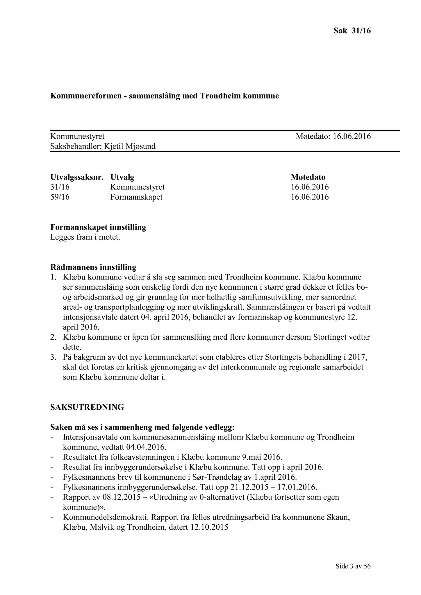 Klæbu Kommune, TRKO/KK/01-KS/L009: Kommunestyret - Møtedokumenter, 2016, p. 810