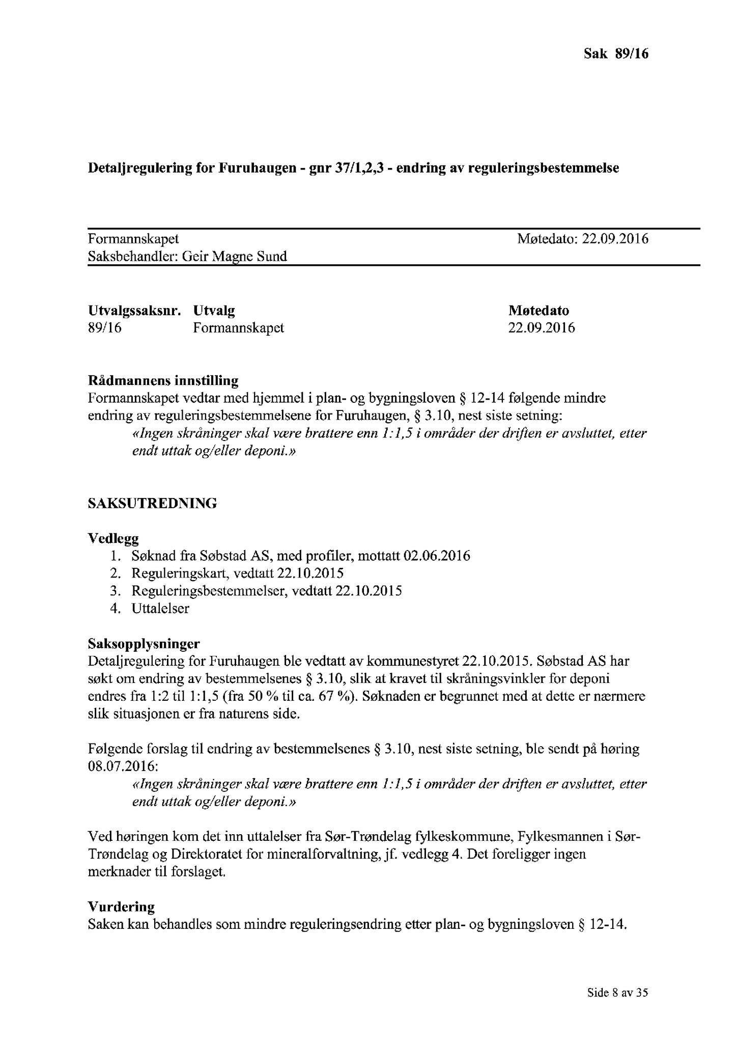 Klæbu Kommune, TRKO/KK/02-FS/L009: Formannsskapet - Møtedokumenter, 2016, p. 1415