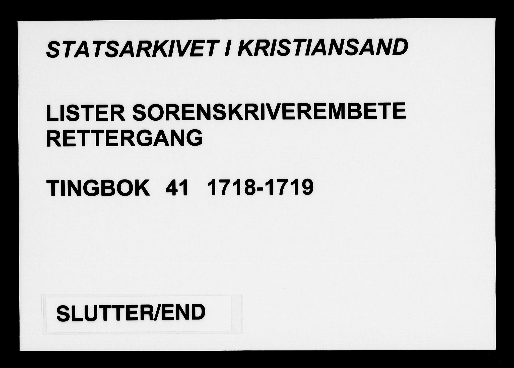 Lister sorenskriveri, AV/SAK-1221-0003/F/Fa/L0041: Tingbok nr 41, 1718-1719