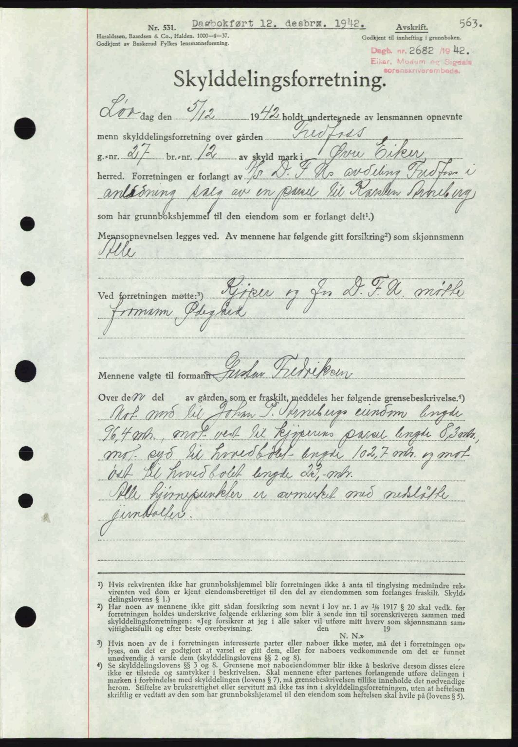 Eiker, Modum og Sigdal sorenskriveri, AV/SAKO-A-123/G/Ga/Gab/L0047: Mortgage book no. A17, 1942-1943, Diary no: : 2682/1942