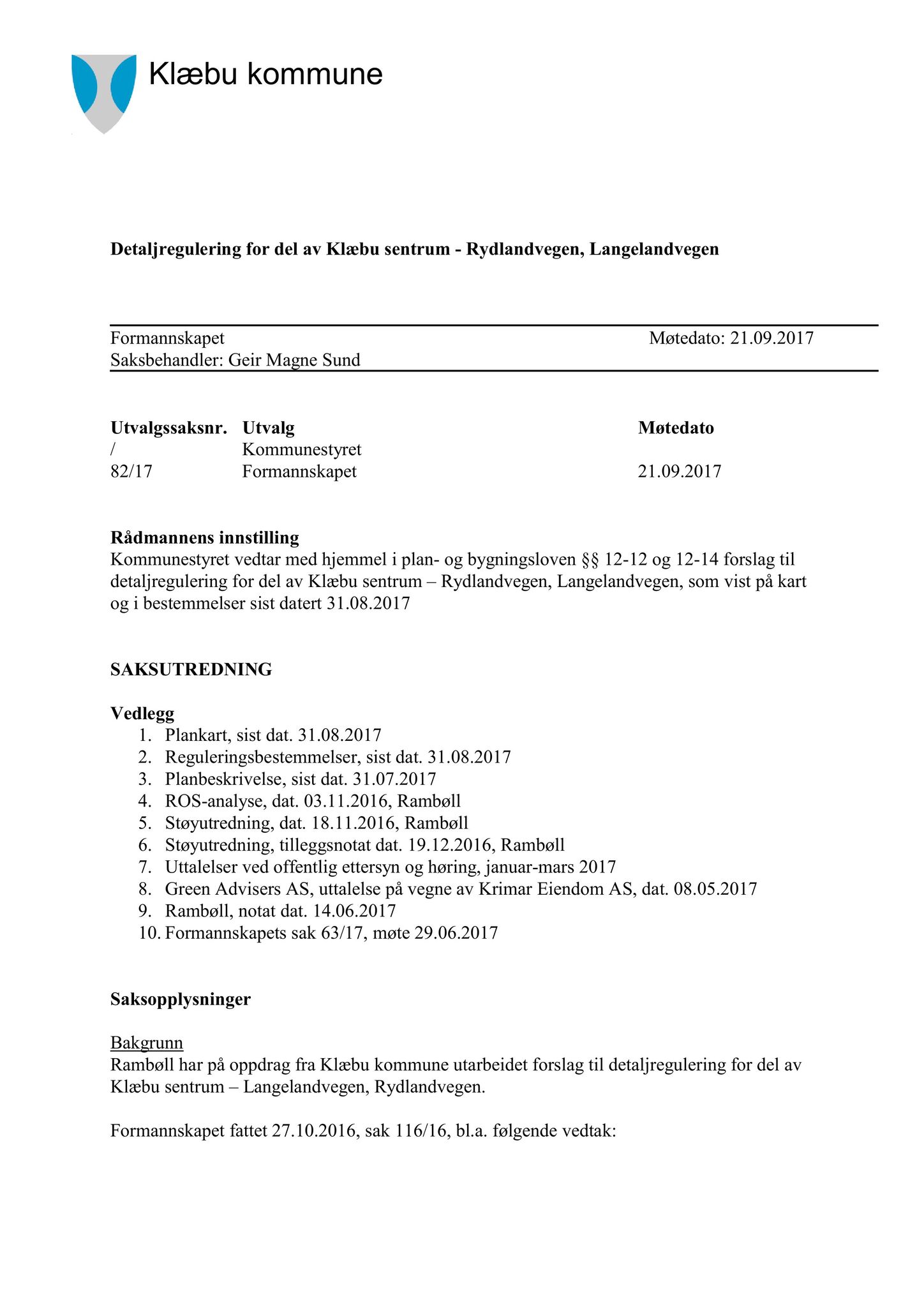 Klæbu Kommune, TRKO/KK/02-FS/L010: Formannsskapet - Møtedokumenter, 2017, p. 2362