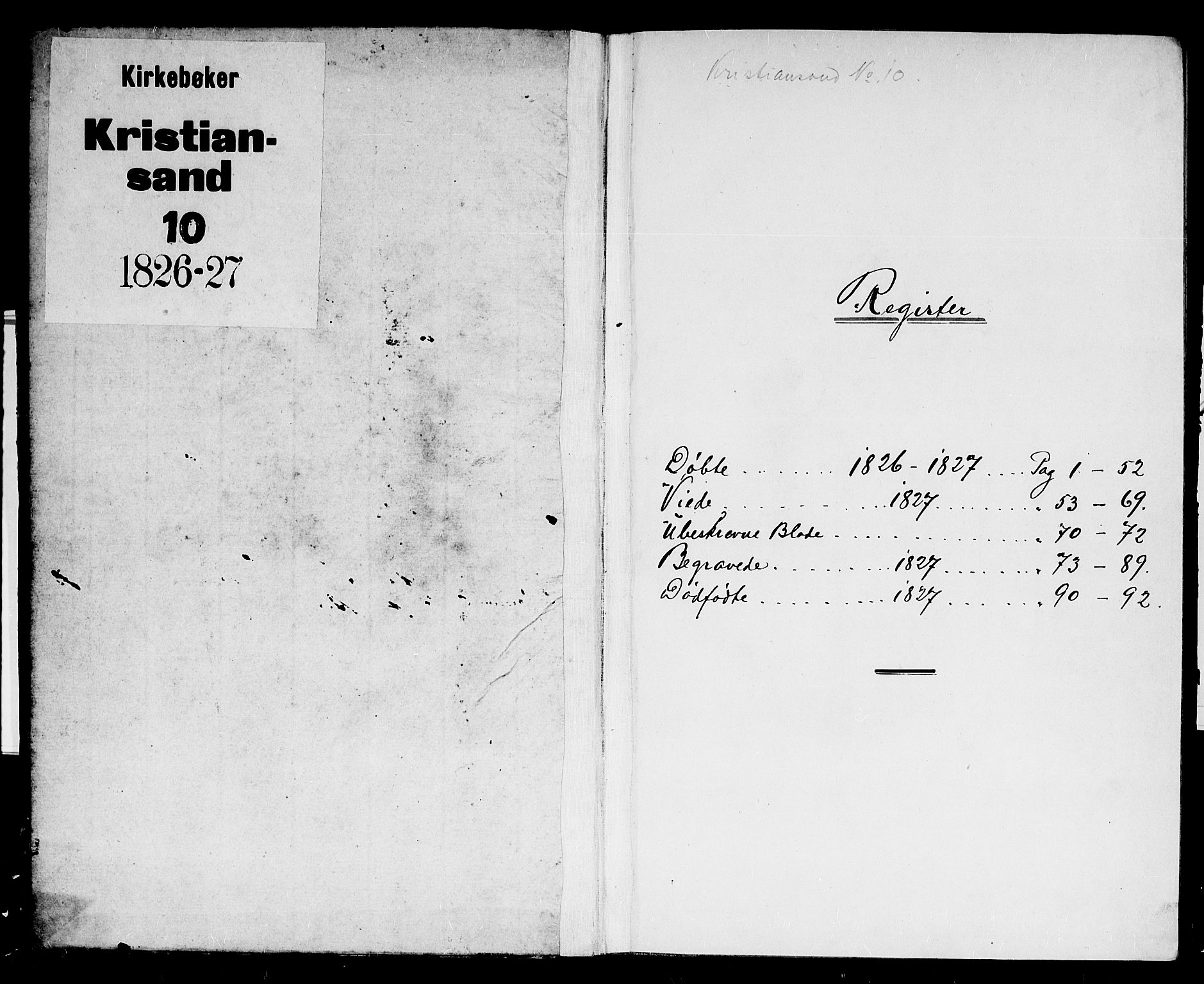 Kristiansand domprosti, SAK/1112-0006/F/Fb/L0004: Parish register (copy) no. B 4, 1826-1827