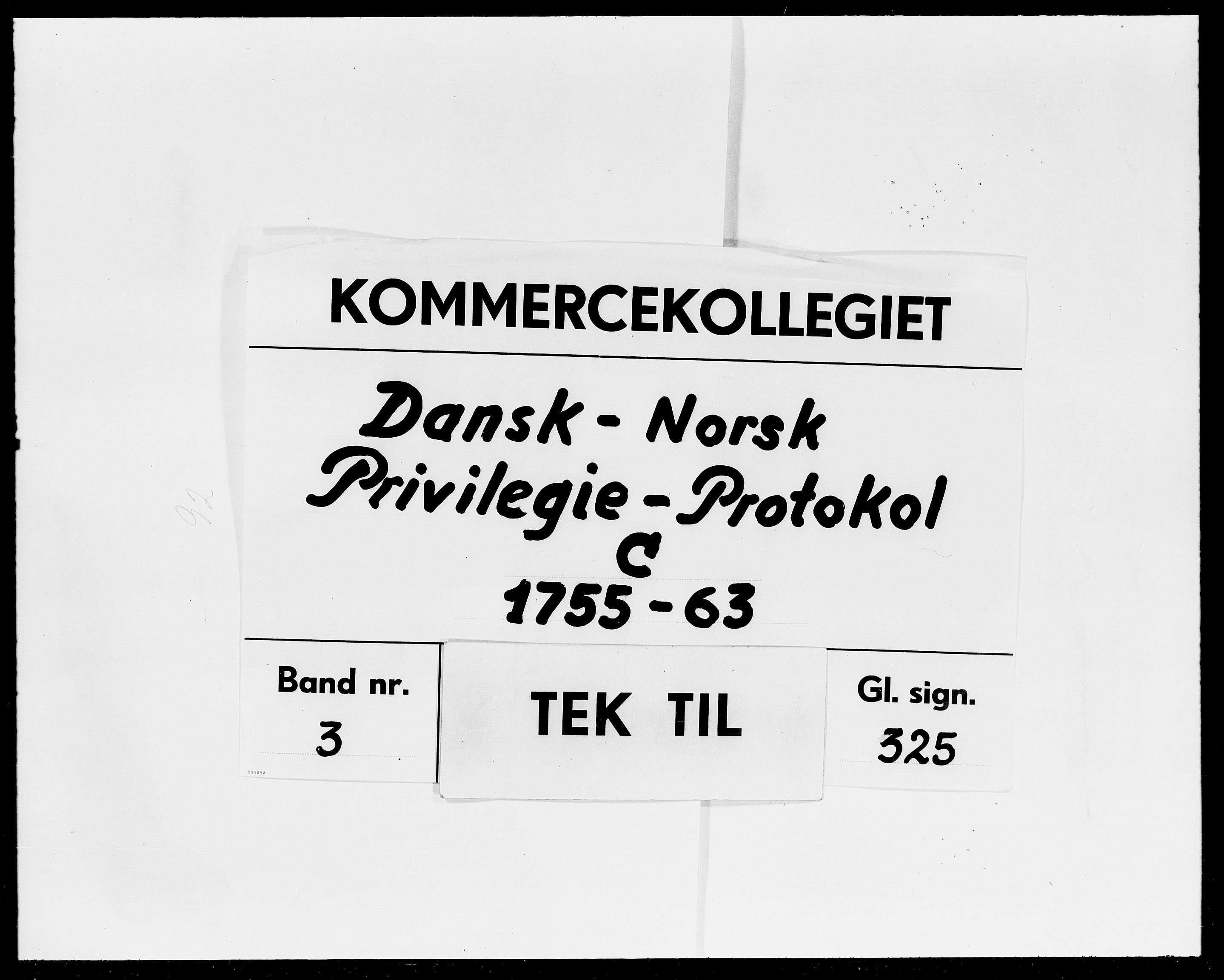 Kommercekollegiet, Dansk-Norske Sekretariat, DRA/A-0001/03/22: Dansk-Norsk Privilegie-Protokol C, 1755-1763