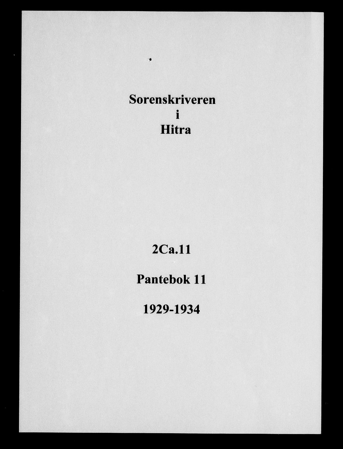 Hitra sorenskriveri, AV/SAT-A-0018/2/2C/2Ca/L0011: Mortgage book no. 11, 1929-1934