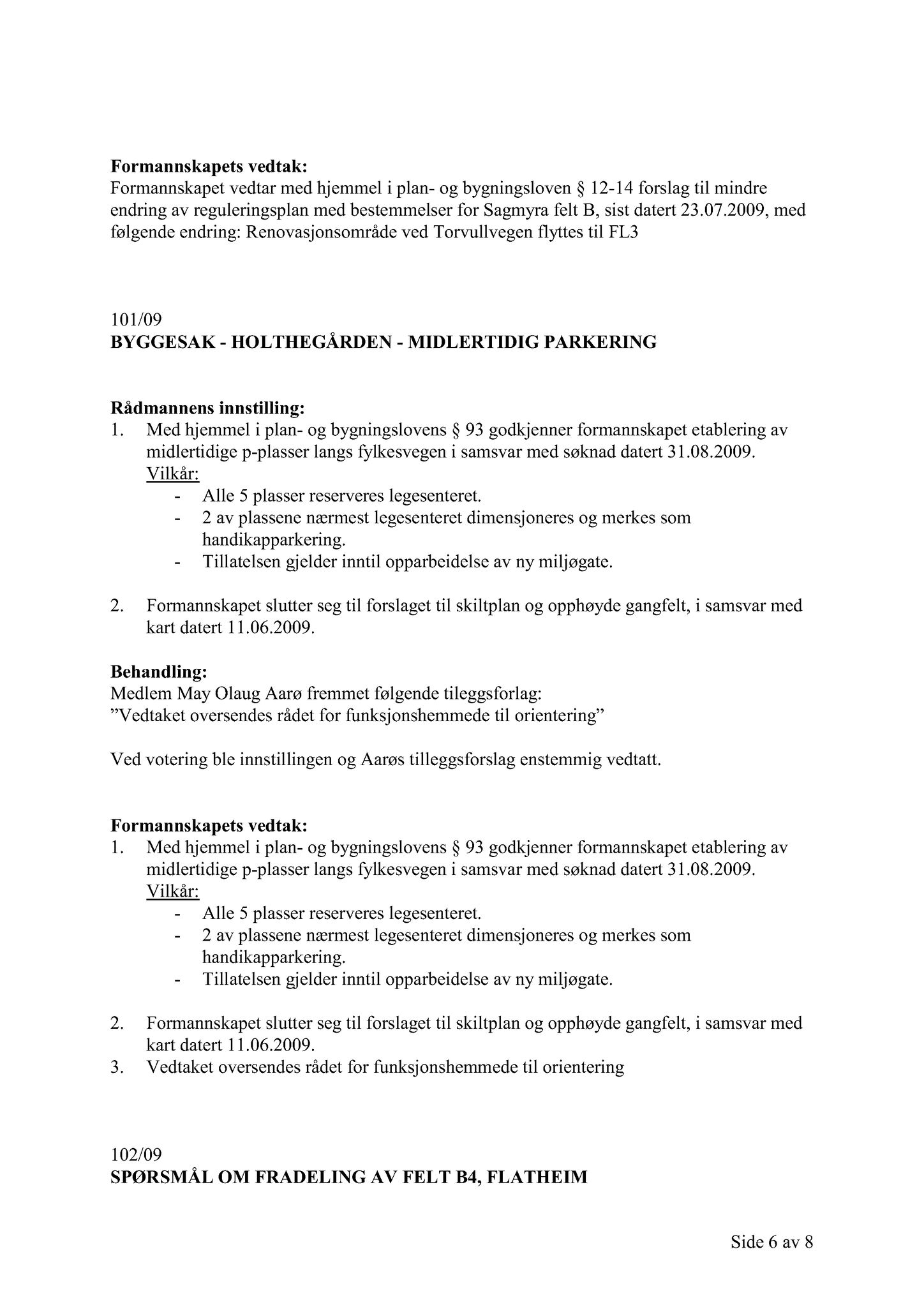 Klæbu Kommune, TRKO/KK/02-FS/L002: Formannsskapet - Møtedokumenter, 2009, p. 644