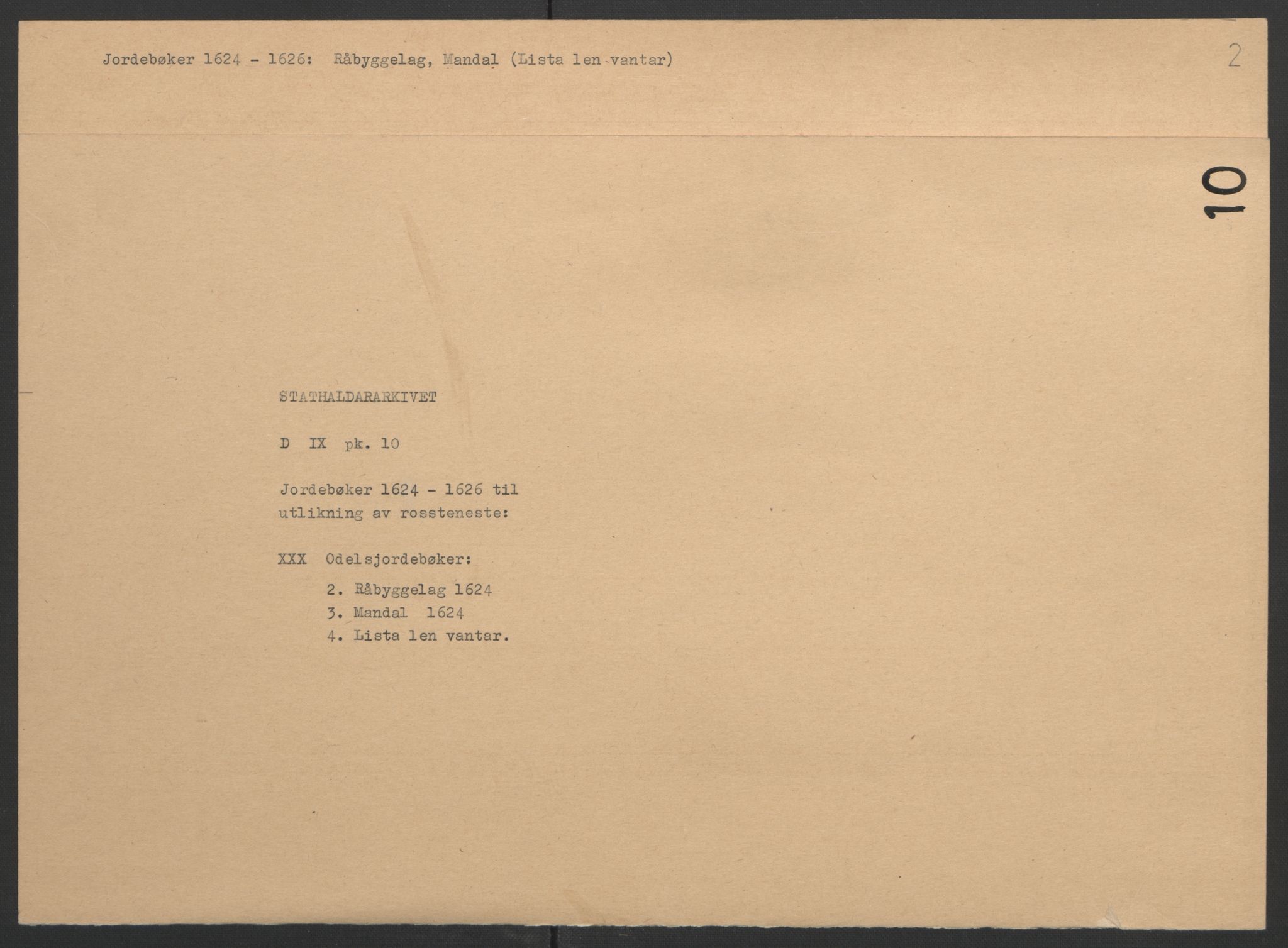 Stattholderembetet 1572-1771, AV/RA-EA-2870/Ek/L0010/0001: Jordebøker til utlikning av rosstjeneste 1624-1626: / Odelsjordebøker for Agdesiden len, 1624, p. 60