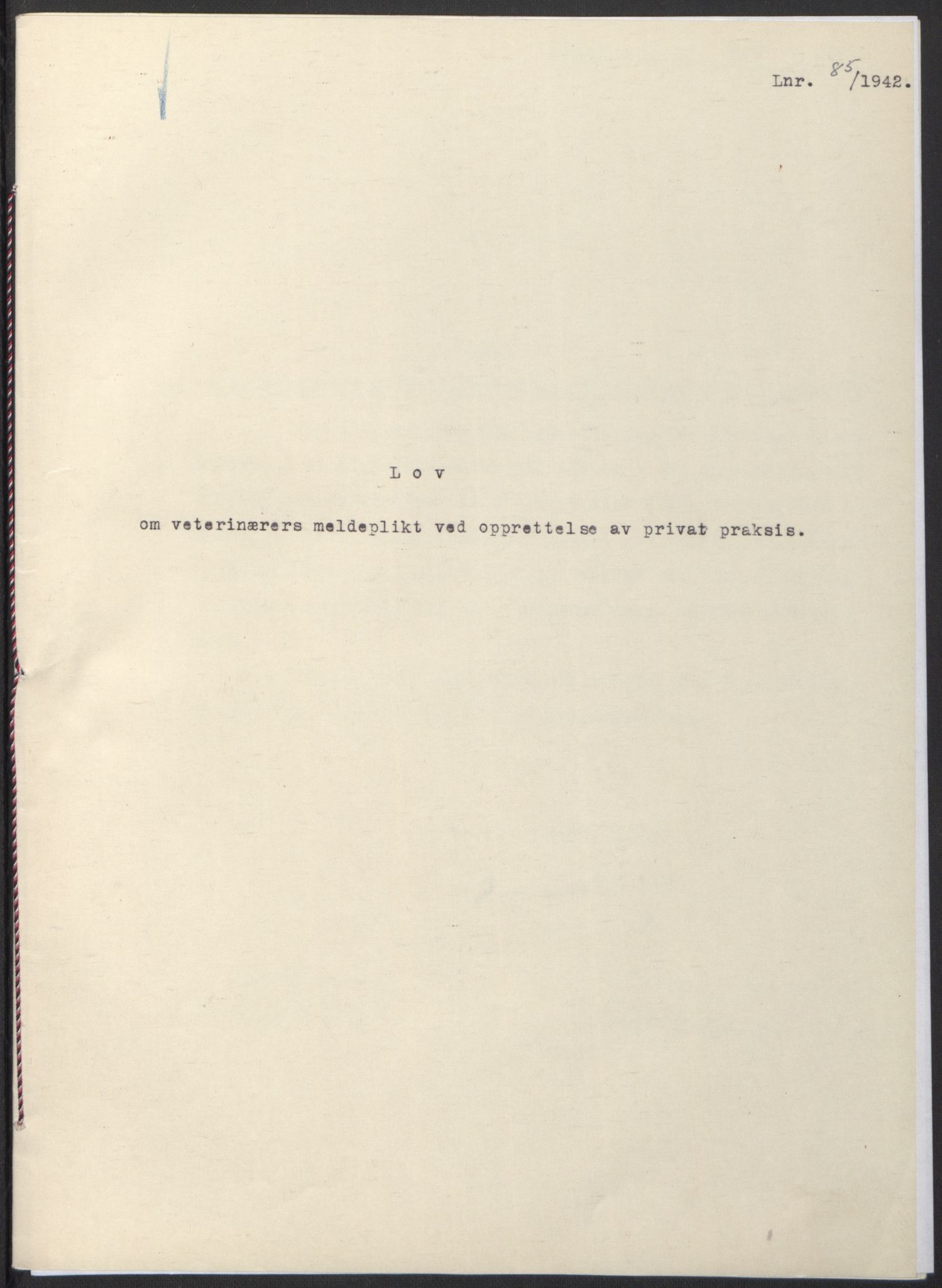 NS-administrasjonen 1940-1945 (Statsrådsekretariatet, de kommisariske statsråder mm), RA/S-4279/D/Db/L0097: Lover I, 1942, p. 250