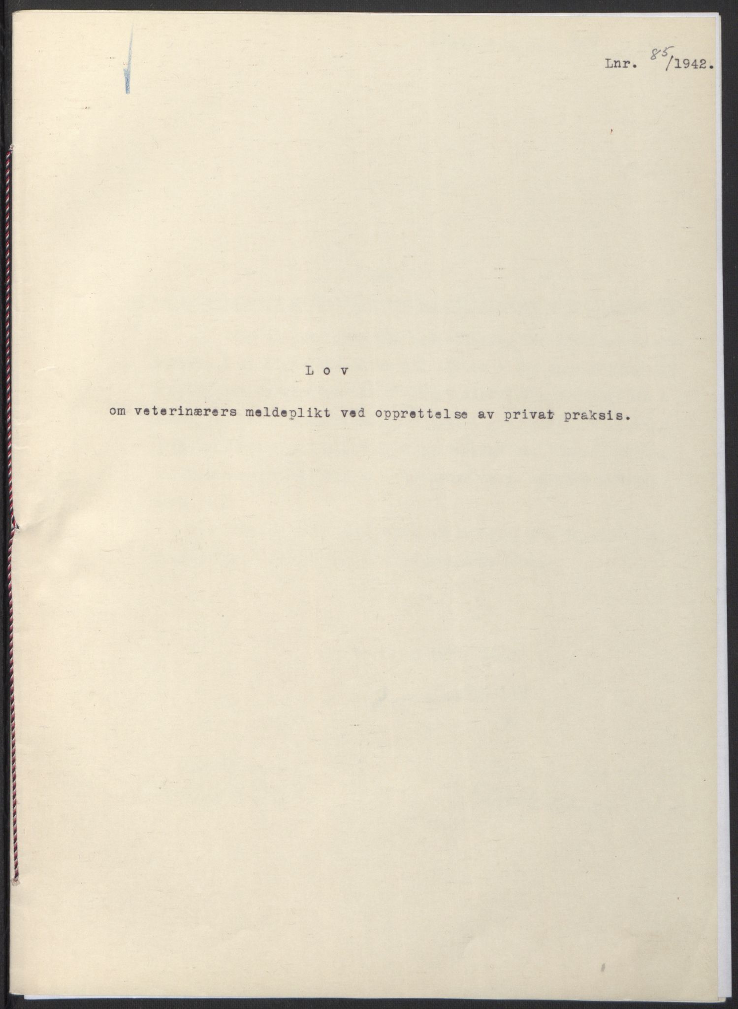 NS-administrasjonen 1940-1945 (Statsrådsekretariatet, de kommisariske statsråder mm), AV/RA-S-4279/D/Db/L0097: Lover I, 1942, p. 250