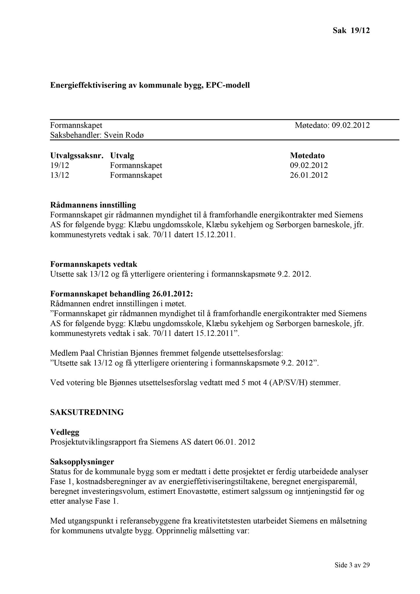 Klæbu Kommune, TRKO/KK/02-FS/L005: Formannsskapet - Møtedokumenter, 2012, p. 415