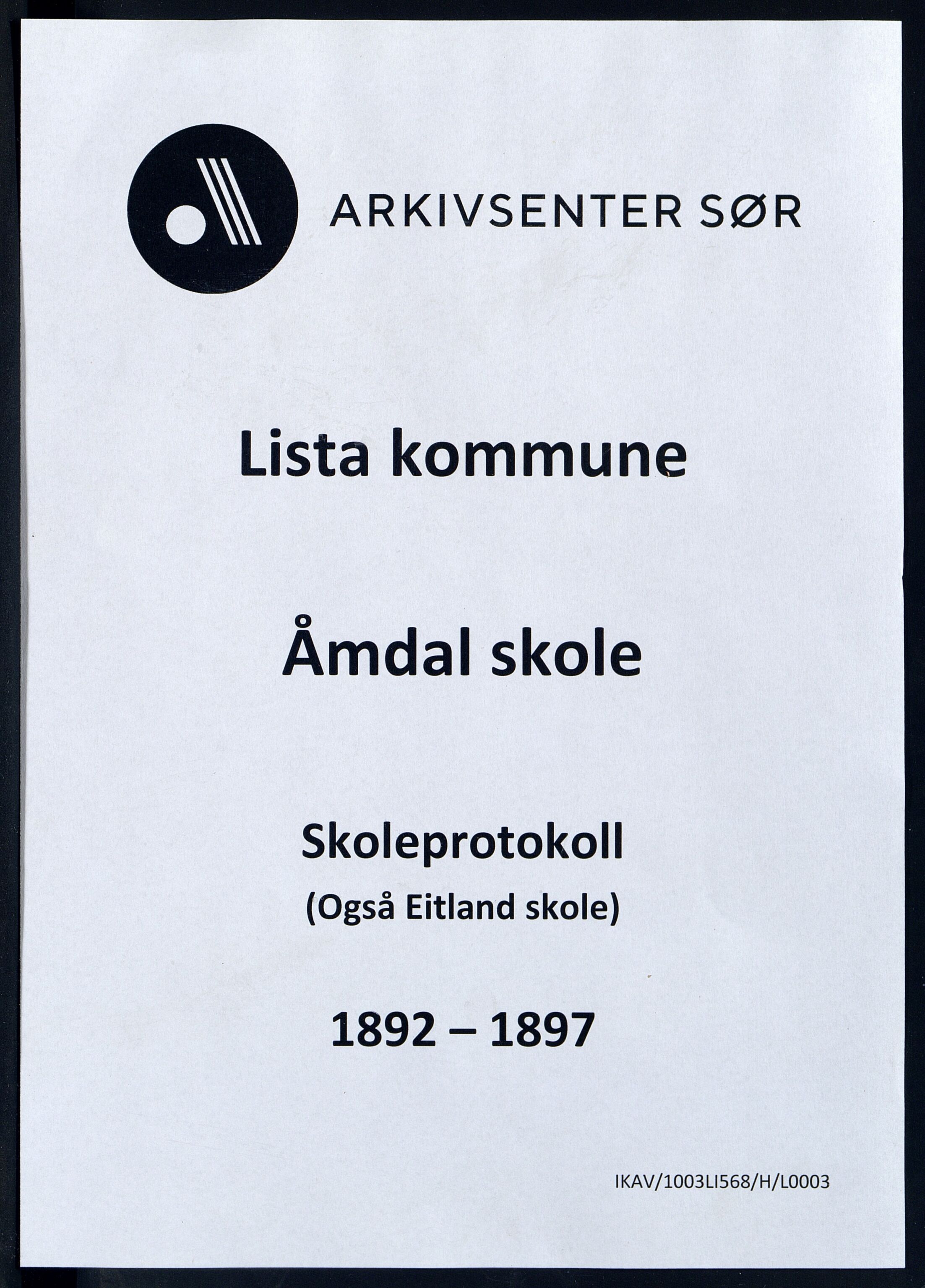 Lista kommune - Åmdal Skole, ARKSOR/1003LI568/H/L0003: Skoleprotokoll, 1892-1897