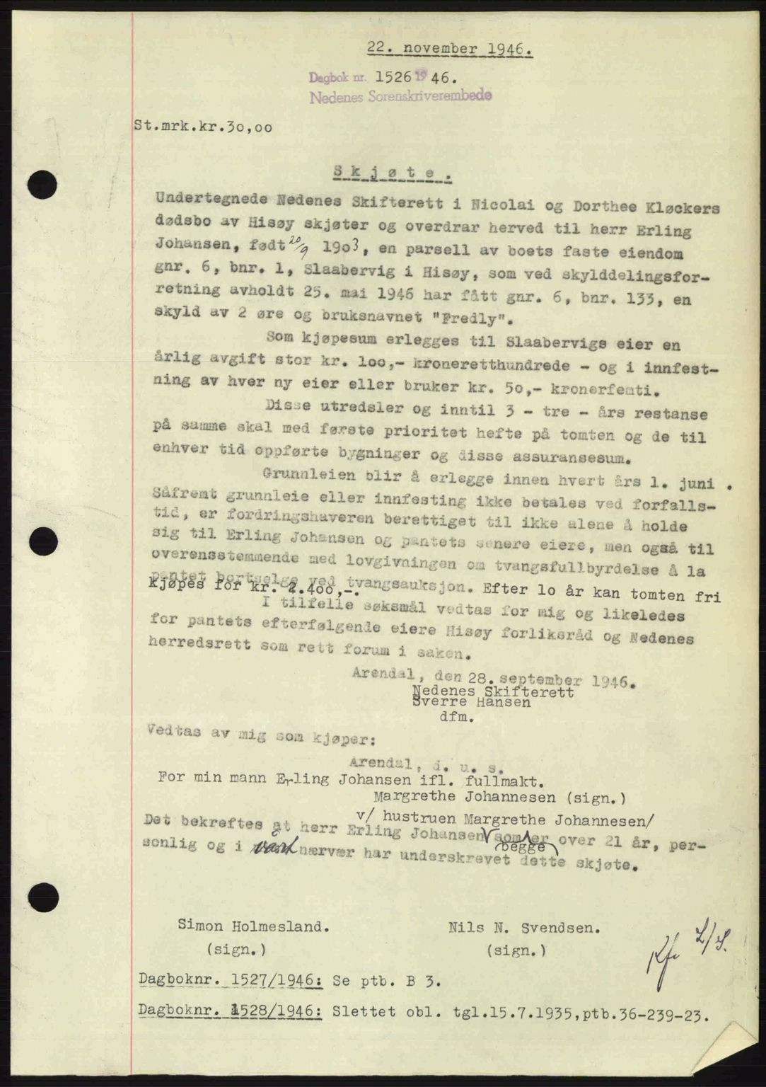 Nedenes sorenskriveri, AV/SAK-1221-0006/G/Gb/Gba/L0056: Mortgage book no. A8, 1946-1947, Diary no: : 1526/1946