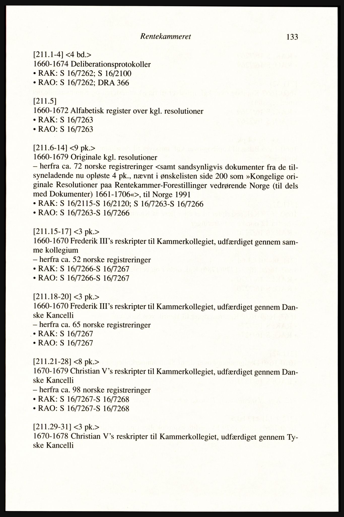 Publikasjoner utgitt av Arkivverket, PUBL/PUBL-001/A/0002: Erik Gøbel: NOREG, Tværregistratur over norgesrelevant materiale i Rigsarkivet i København (2000), 2000, p. 135