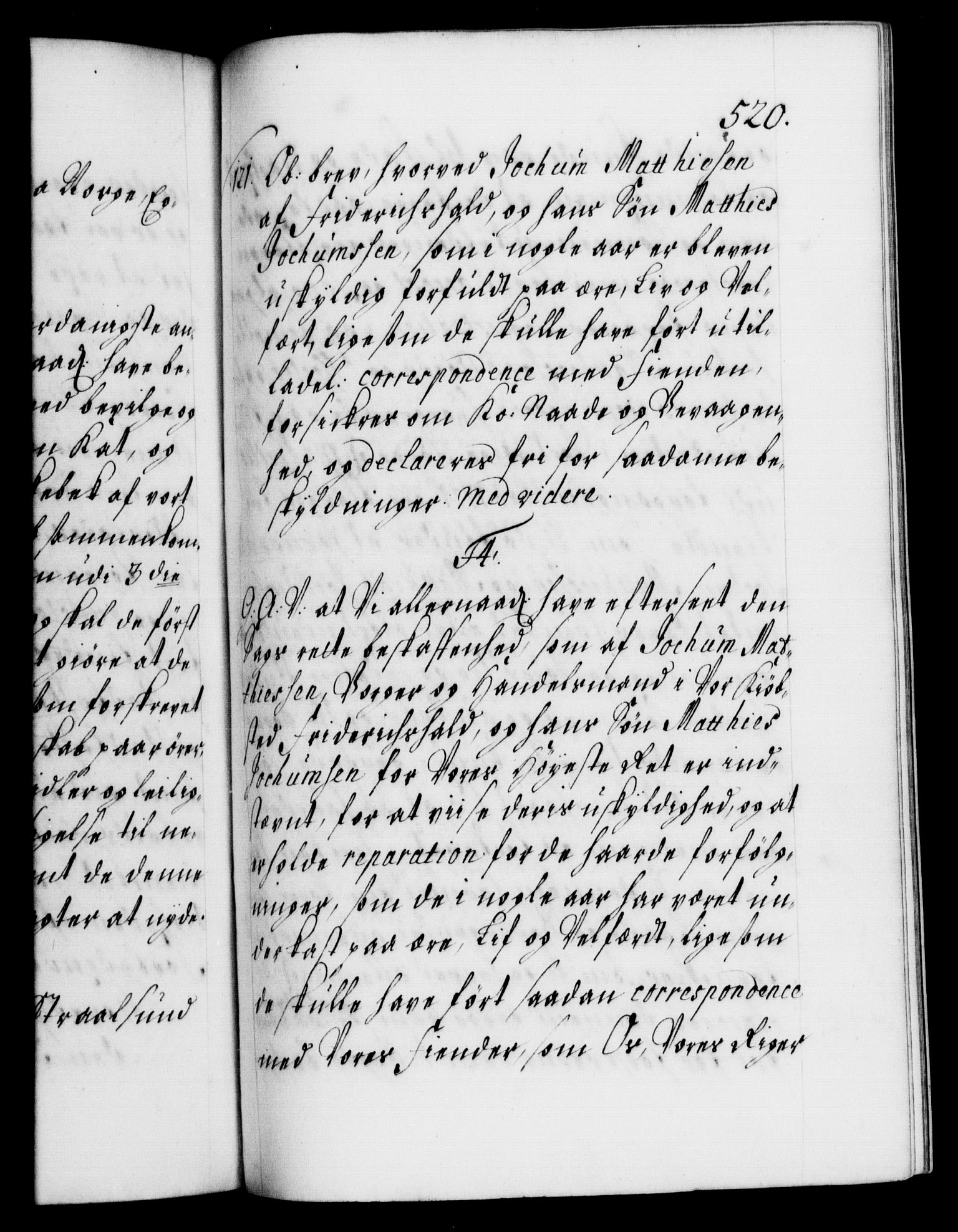 Danske Kanselli 1572-1799, AV/RA-EA-3023/F/Fc/Fca/Fcaa/L0021: Norske registre, 1712-1715, p. 520a