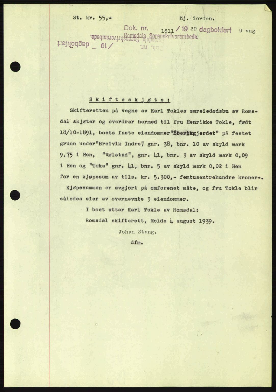 Romsdal sorenskriveri, AV/SAT-A-4149/1/2/2C: Mortgage book no. A7, 1939-1939, Diary no: : 1611/1939