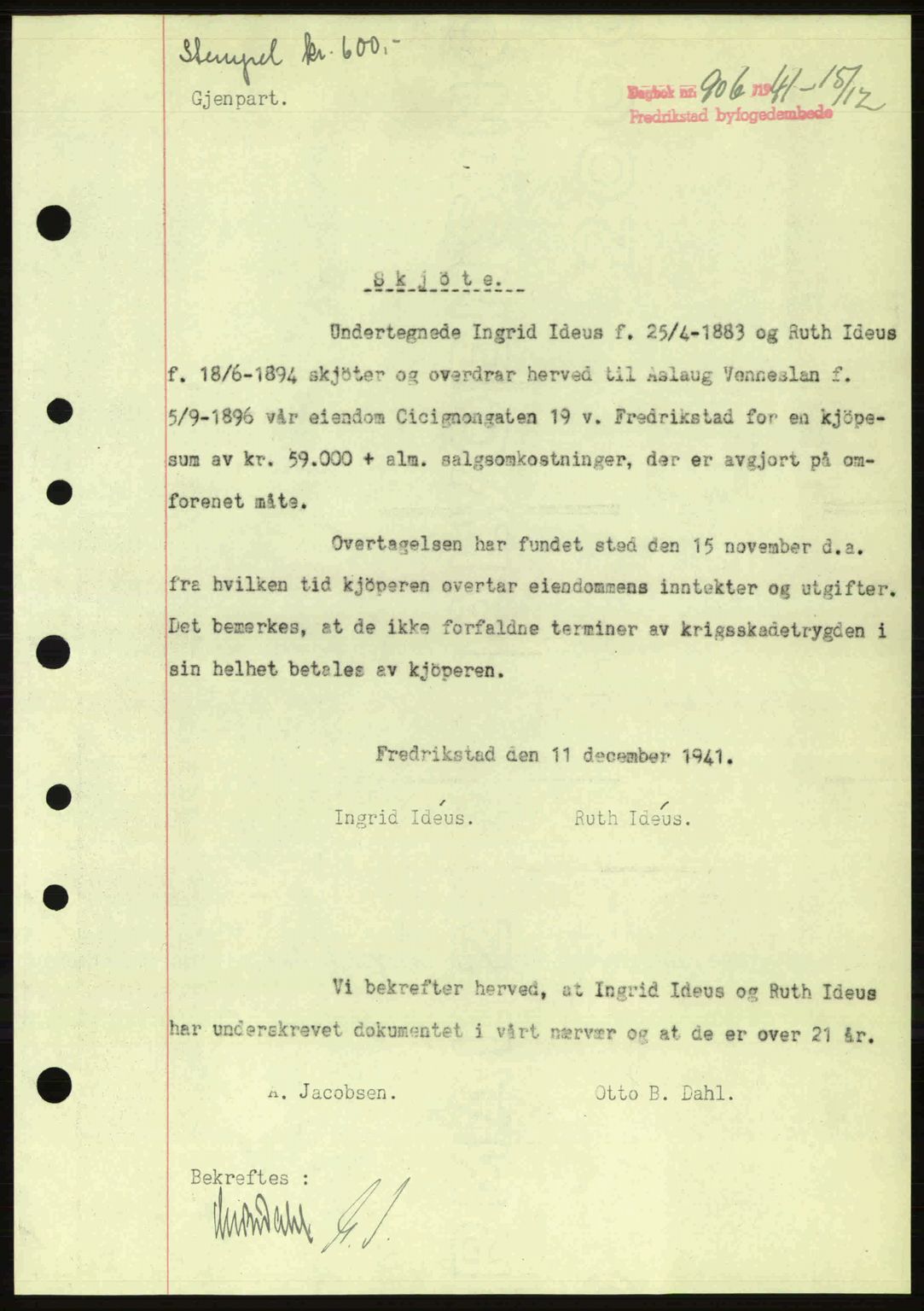 Fredrikstad byfogd, AV/SAO-A-10473a/G/Ga/Gac/L0002: Mortgage book no. A32a, 1940-1945, Diary no: : 906/1941