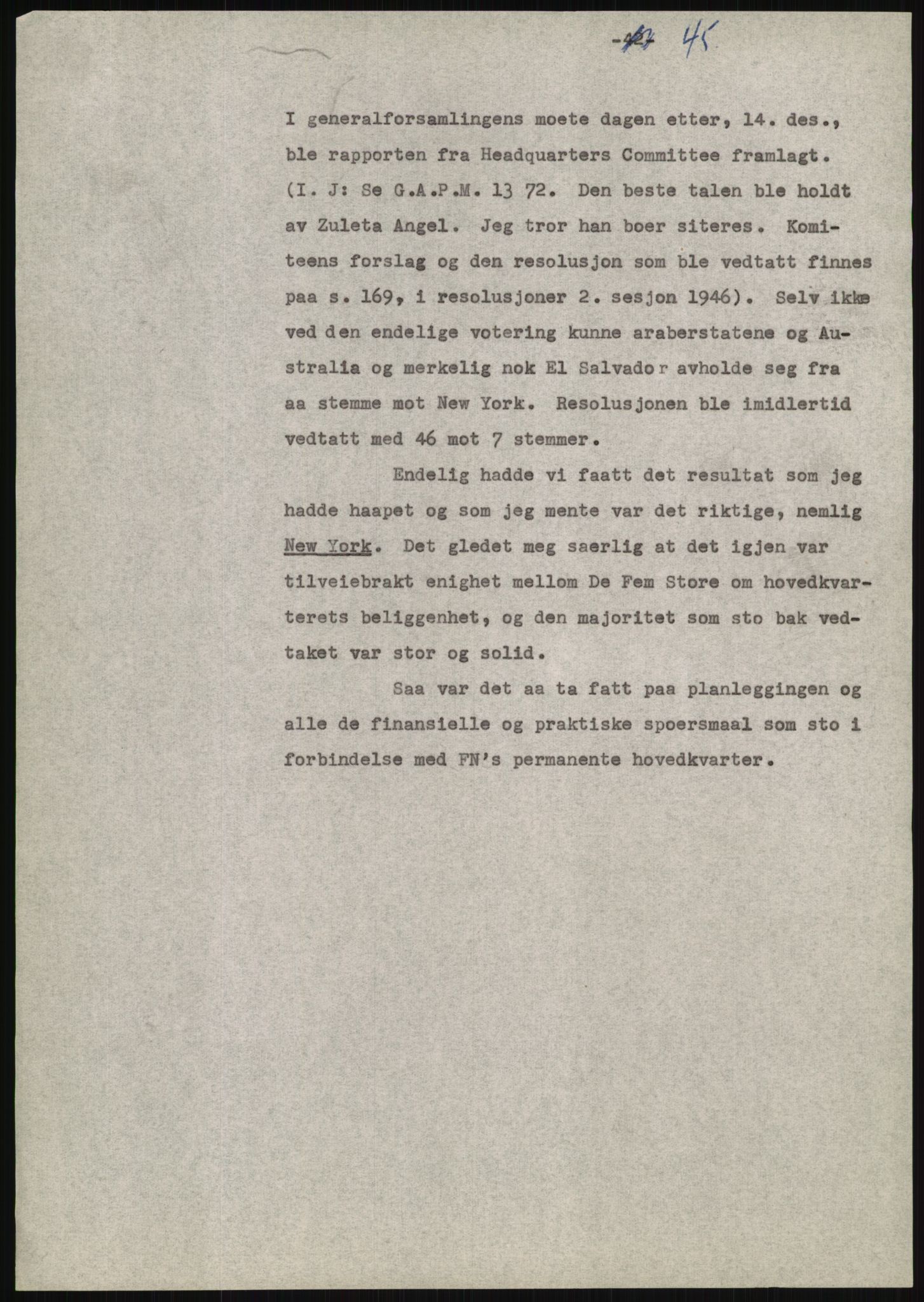 Lie, Trygve, AV/RA-PA-1407/D/L0020/0007: Utkast og manuskripter til "In the cause of Peace"/"Syv år for freden". / Manuskript til kap. 7, "Permanent headquarter". udatert., 1954