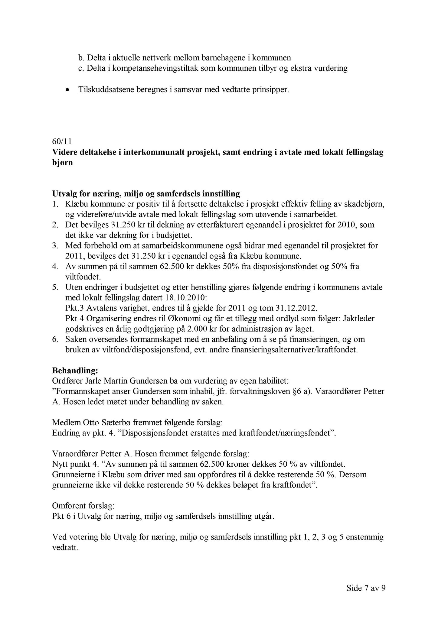 Klæbu Kommune, TRKO/KK/02-FS/L004: Formannsskapet - Møtedokumenter, 2011, p. 1553