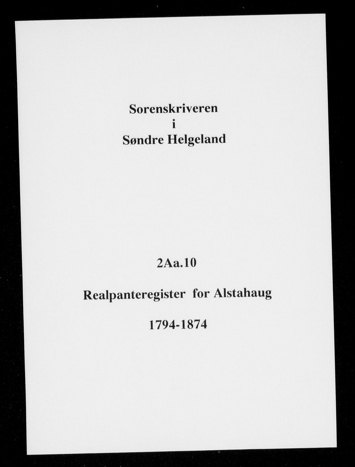 Søndre Helgeland sorenskriveri, SAT/A-4575/1/2/2A/2Aa/L0010: Mortgage register no. 10