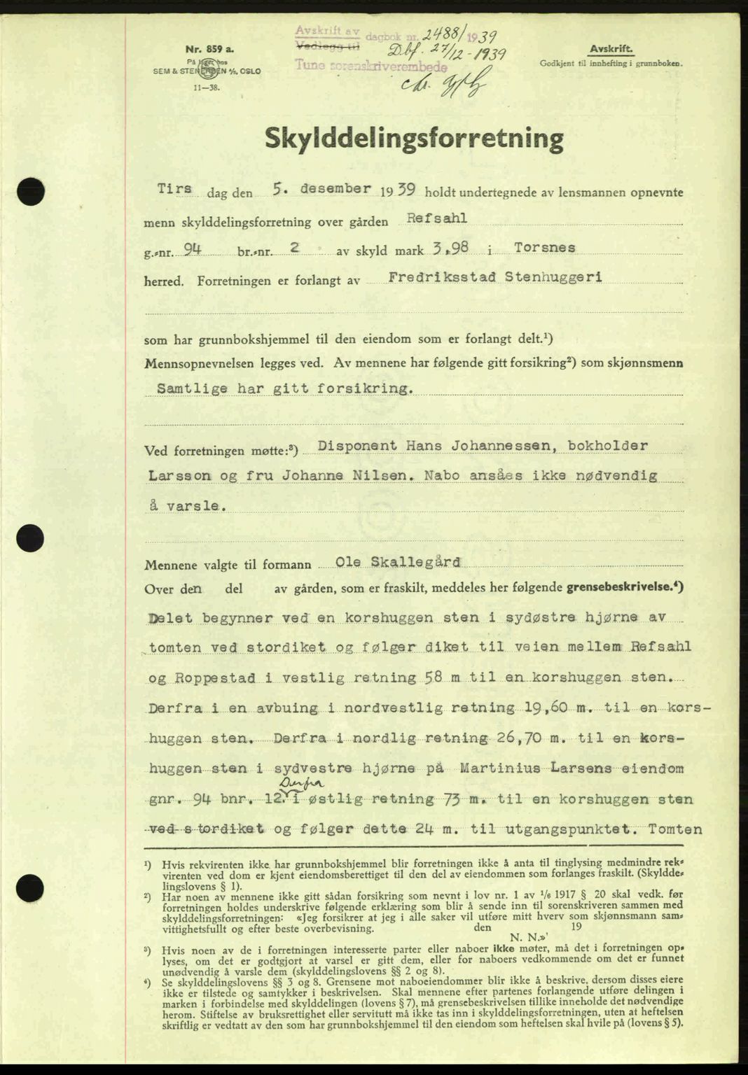 Tune sorenskriveri, AV/SAO-A-10470/G/Gb/Gbg/Gbga/L0001: Mortgage book no. A1-6, 1935-1941, Deed date: 27.12.1939